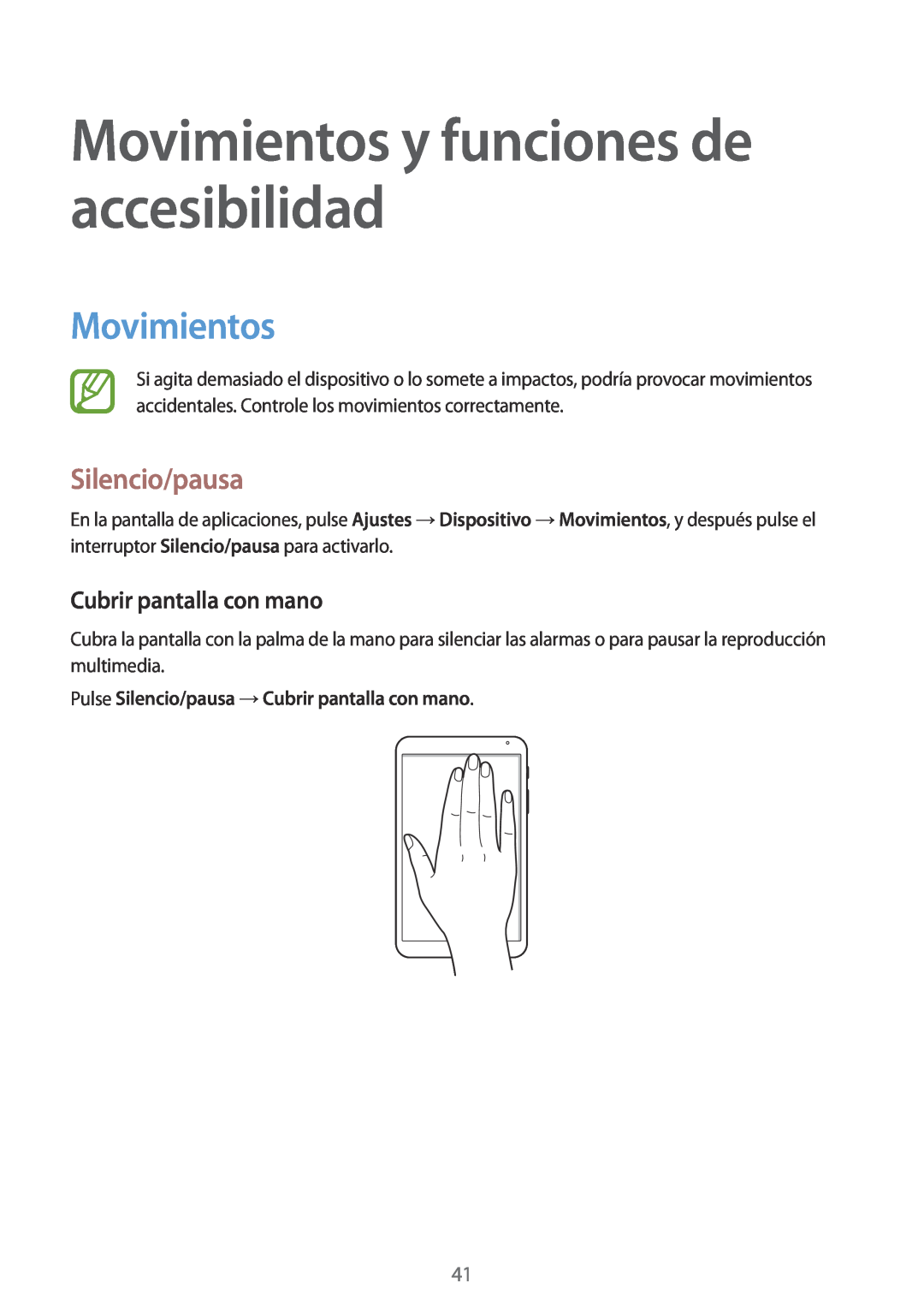 Samsung SM-T700NZWADBT, SM-T700NZWAXEO Movimientos y funciones de accesibilidad, Silencio/pausa, Cubrir pantalla con mano 