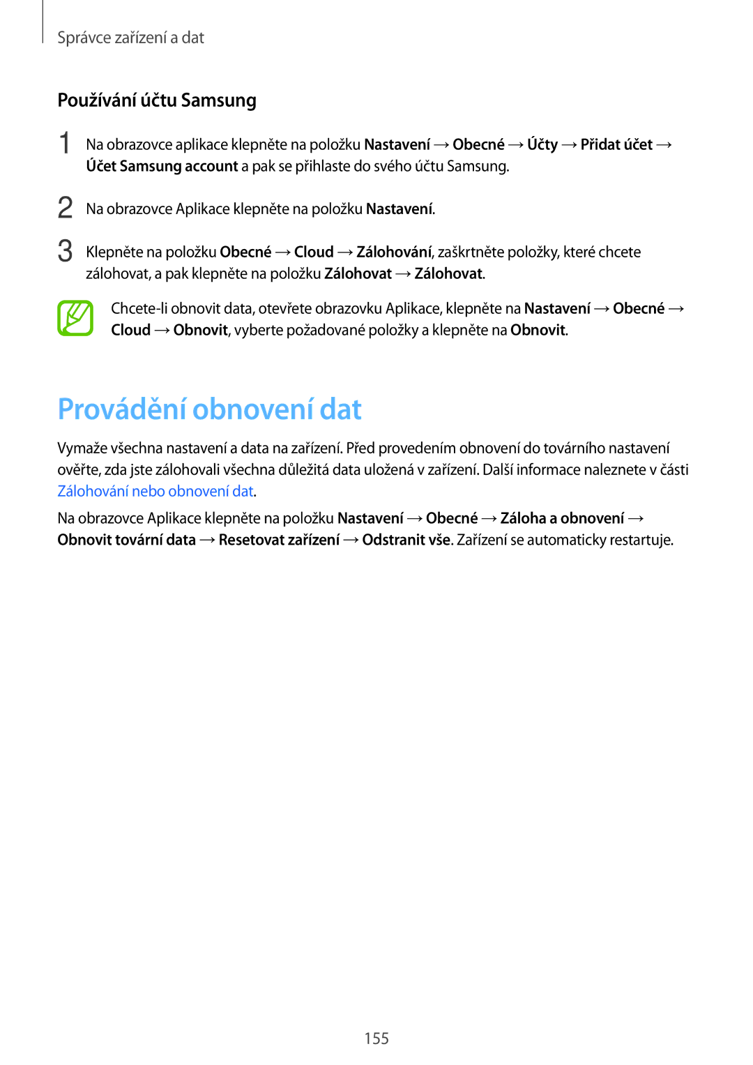 Samsung SM-T700NZWAEUR, SM-T700NZWAXEO, SM-T700NTSAEUR, SM-T700NTSAATO manual Provádění obnovení dat, Používání účtu Samsung 