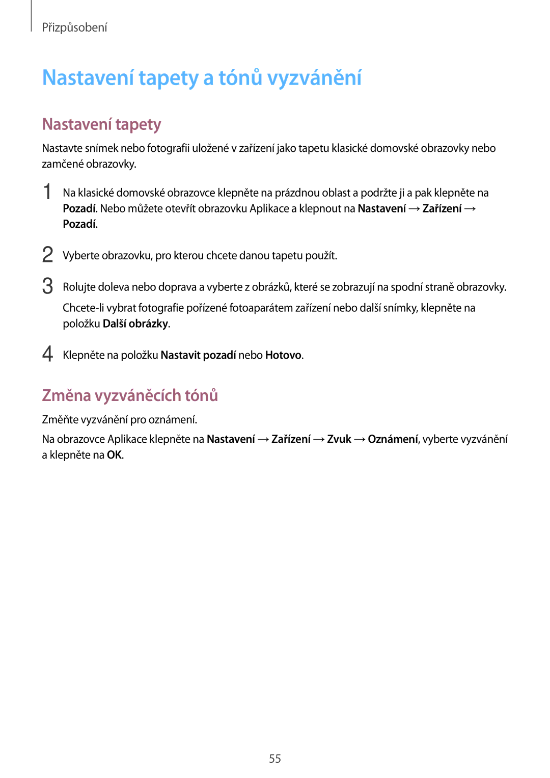 Samsung SM-T700NHAAAUT, SM-T700NZWAXEO, SM-T700NZWAEUR manual Nastavení tapety a tónů vyzvánění, Změna vyzváněcích tónů 