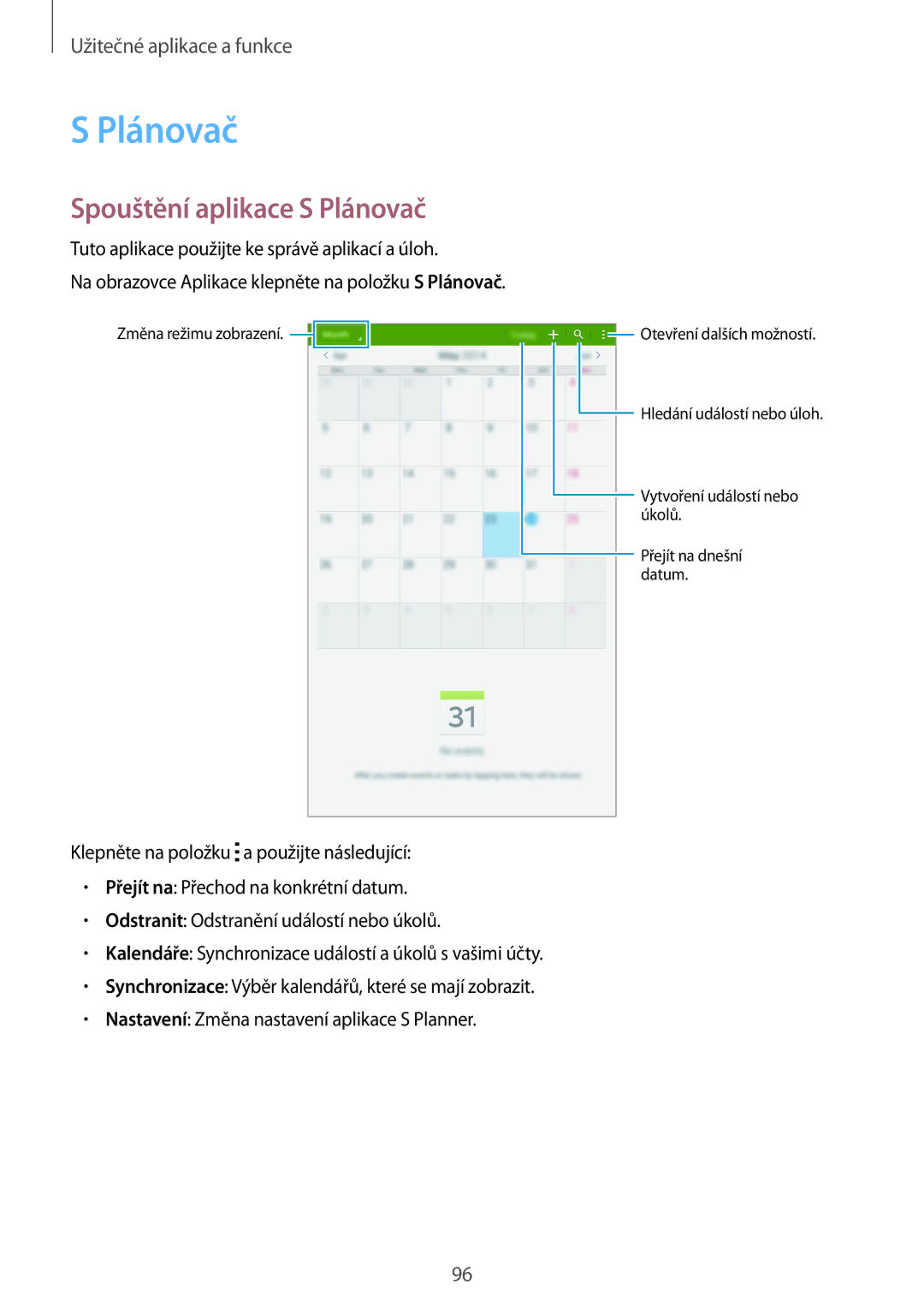 Samsung SM-T700NTSAAUT, SM-T700NZWAXEO, SM-T700NZWAEUR, SM-T700NTSAEUR, SM-T700NTSAATO manual Spouštění aplikace S Plánovač 