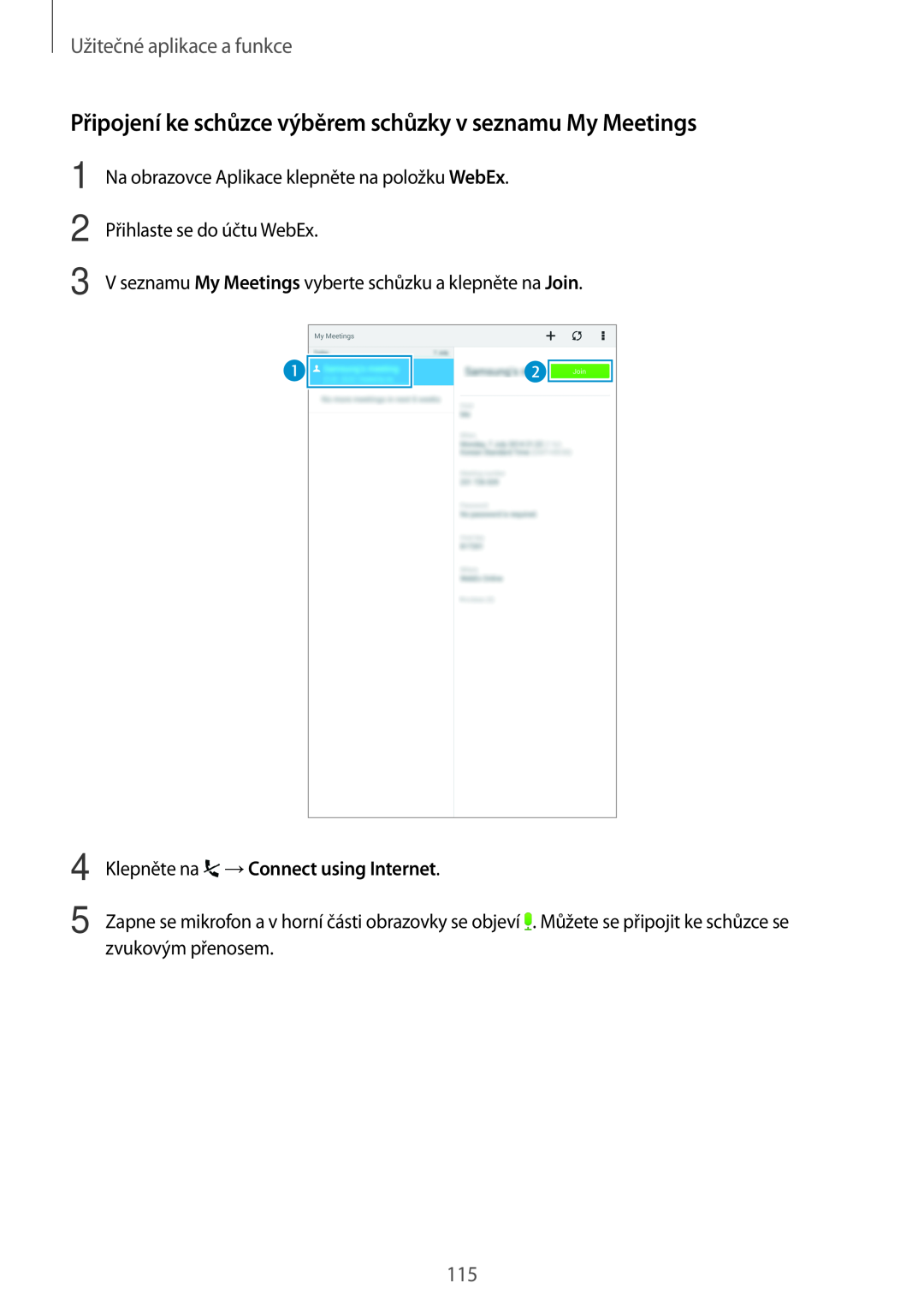 Samsung SM-T700NTSAATO manual Připojení ke schůzce výběrem schůzky v seznamu My Meetings, Užitečné aplikace a funkce 