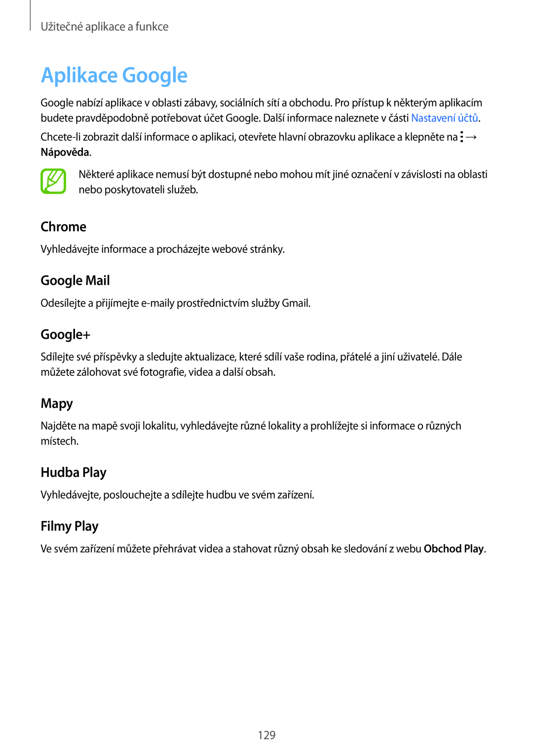 Samsung SM-T700NTSAATO, SM-T700NZWAXEO manual Aplikace Google, Chrome, Google Mail, Google+, Mapy, Hudba Play, Filmy Play 