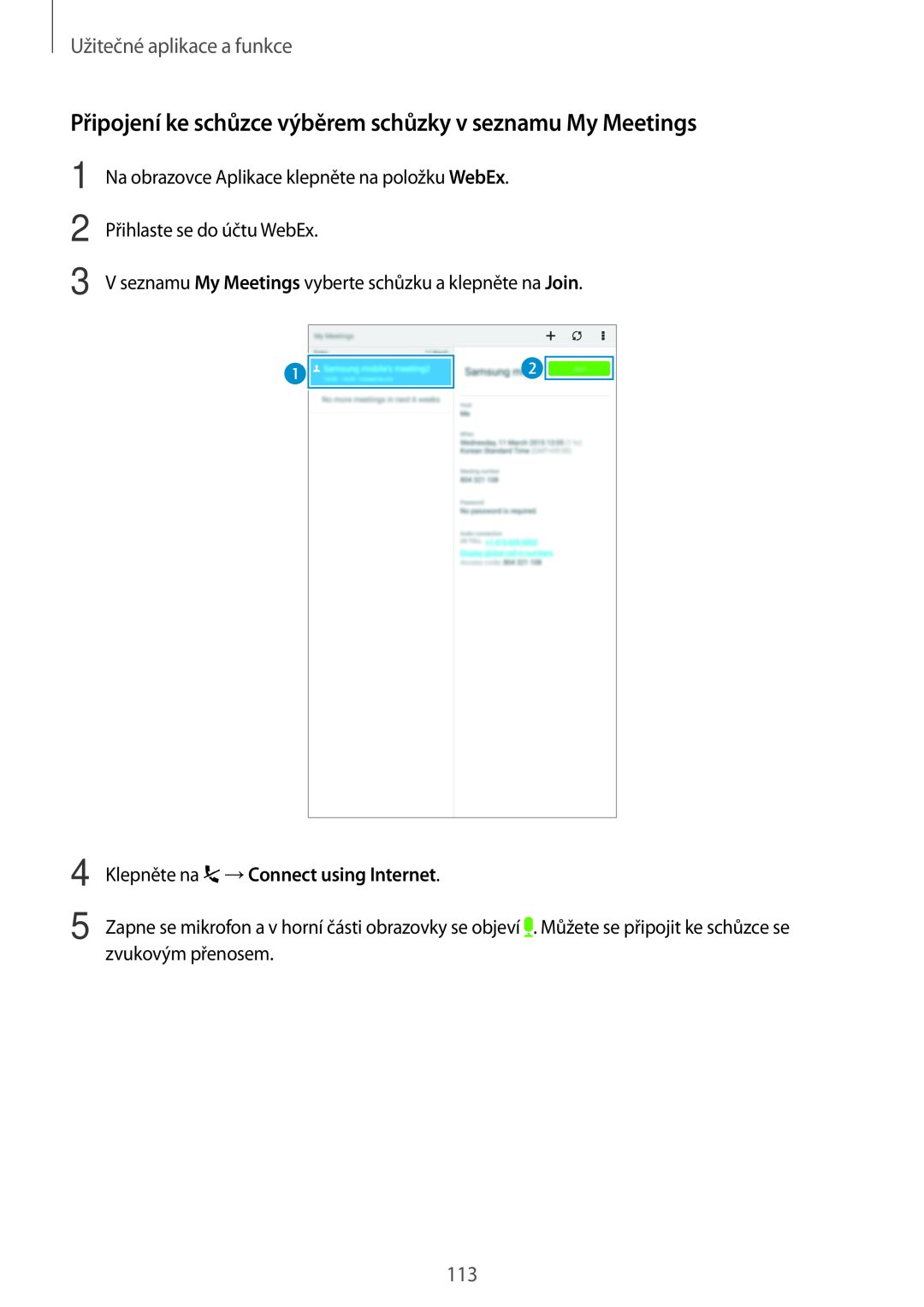 Samsung SM-T700NZWAEUR manual Připojení ke schůzce výběrem schůzky v seznamu My Meetings, Užitečné aplikace a funkce 