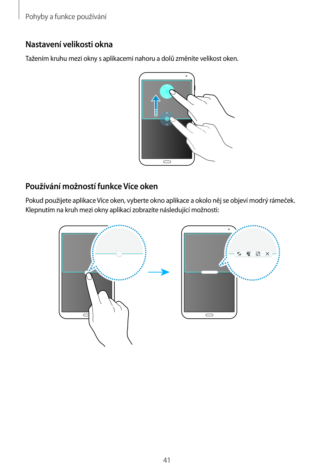 Samsung SM-T700NHAAAUT manual Nastavení velikosti okna, Používání možností funkce Více oken, Pohyby a funkce používání 