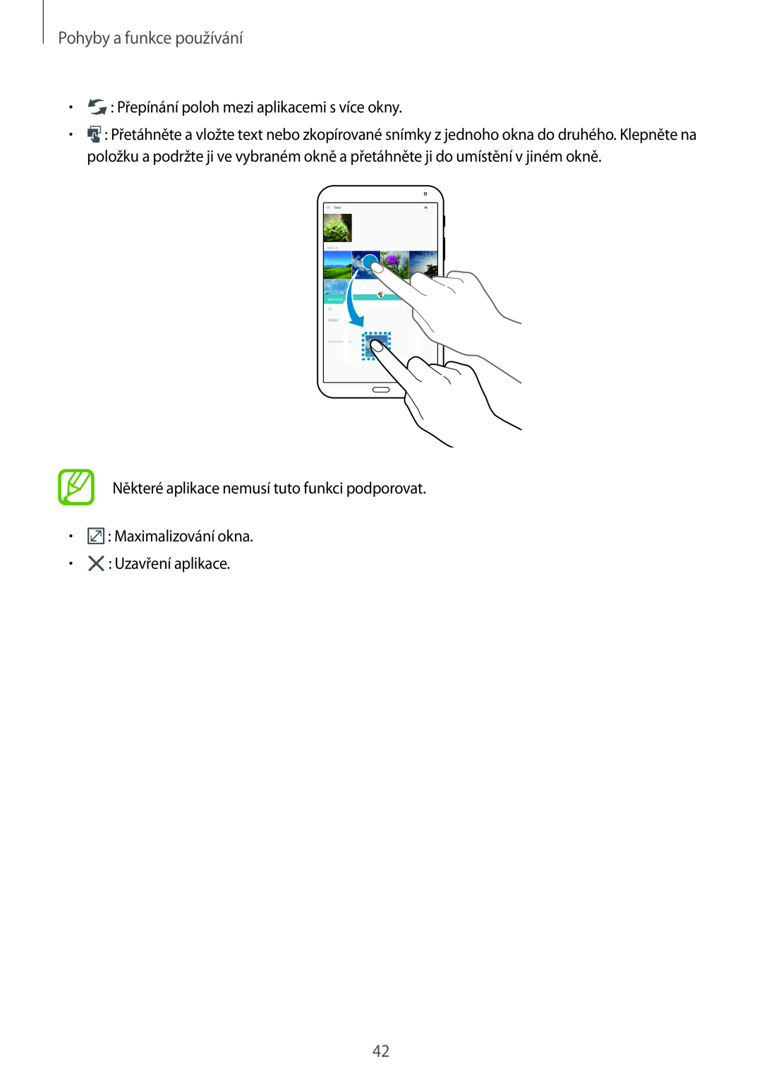 Samsung SM-T700NZWAXEO manual Pohyby a funkce používání, Přepínání poloh mezi aplikacemi s více okny, Uzavření aplikace 