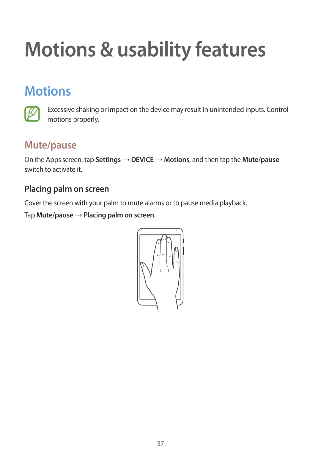 Samsung SM-T700NLSANEE, SM-T700NZWAXEO, SM-T700NZWASEB Motions & usability features, Mute/pause, Placing palm on screen 