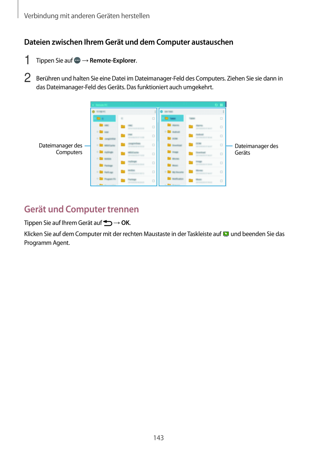 Samsung SM-T700NTSAATO manual Gerät und Computer trennen, Dateien zwischen Ihrem Gerät und dem Computer austauschen 