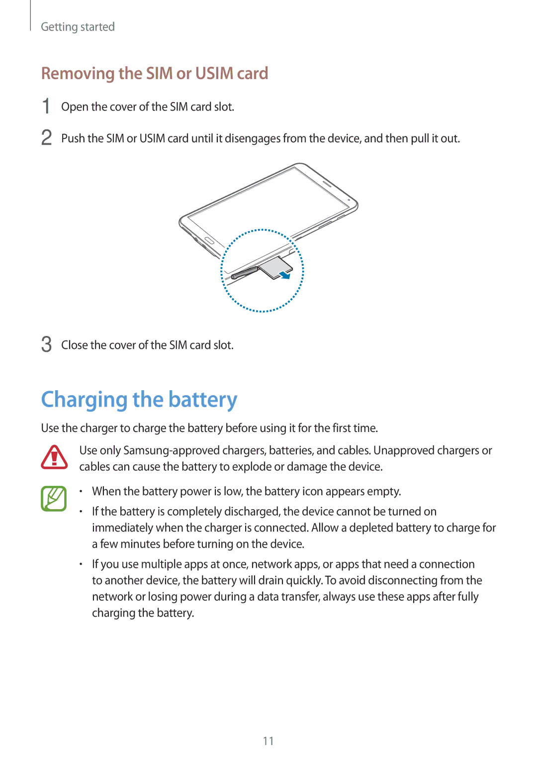 Samsung SM-T705NTSAXXV, SM-T705NTSAKSA, SM-T705NZWAXXV, SM-T705NTSASEE Charging the battery, Removing the SIM or Usim card 