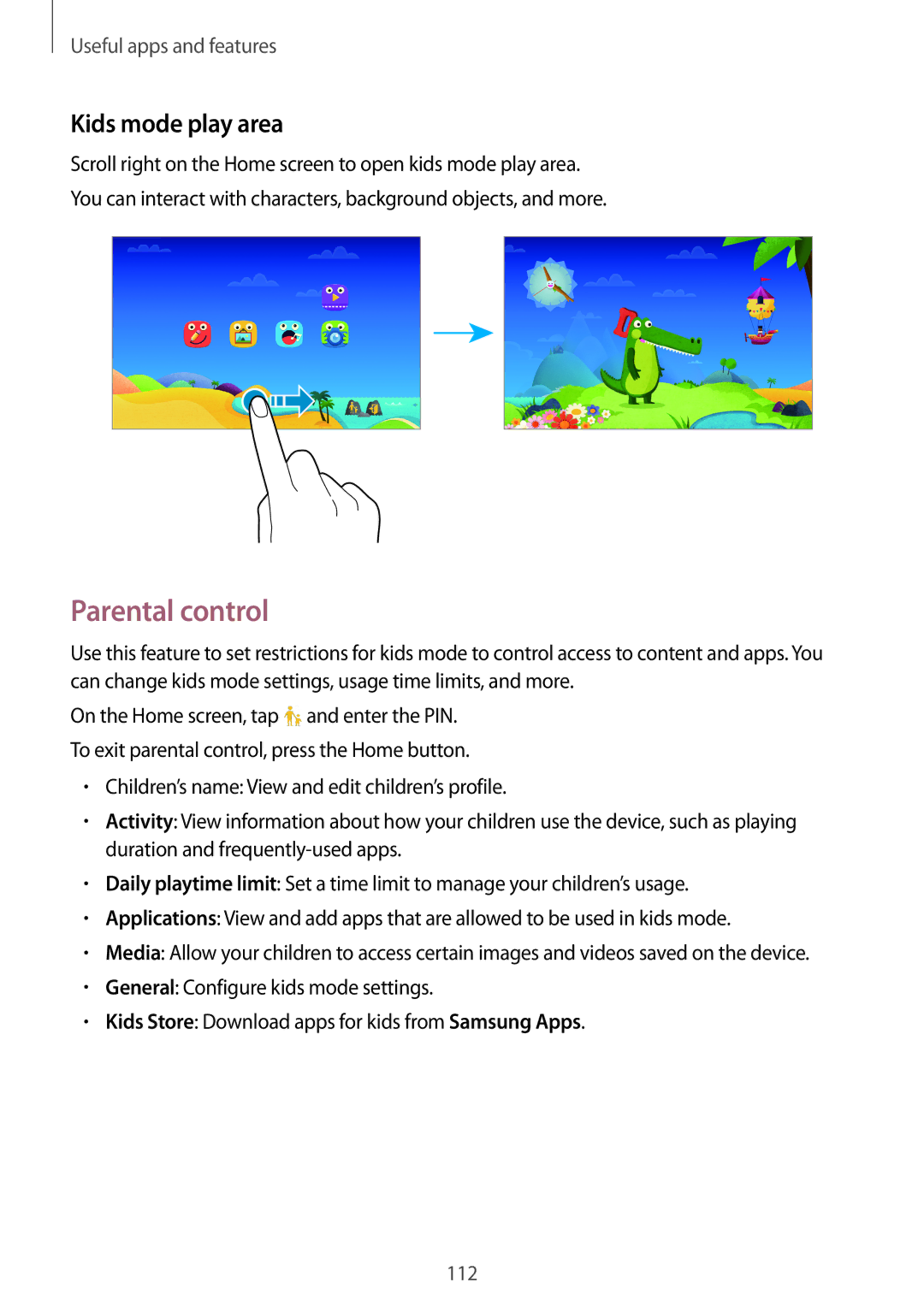 Samsung SM-T705NZWAXXV, SM-T705NTSAKSA, SM-T705NTSAXXV, SM-T705NTSASEE, SM-T705NZWASEE Parental control, Kids mode play area 