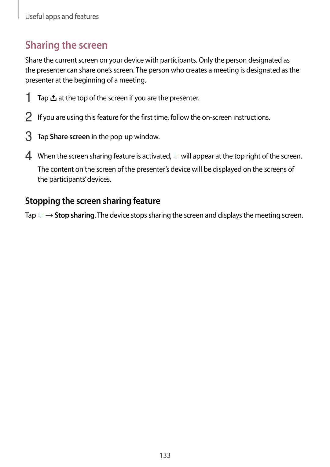 Samsung SM-T705NTSASEE, SM-T705NTSAKSA, SM-T705NTSAXXV manual Sharing the screen, Stopping the screen sharing feature 