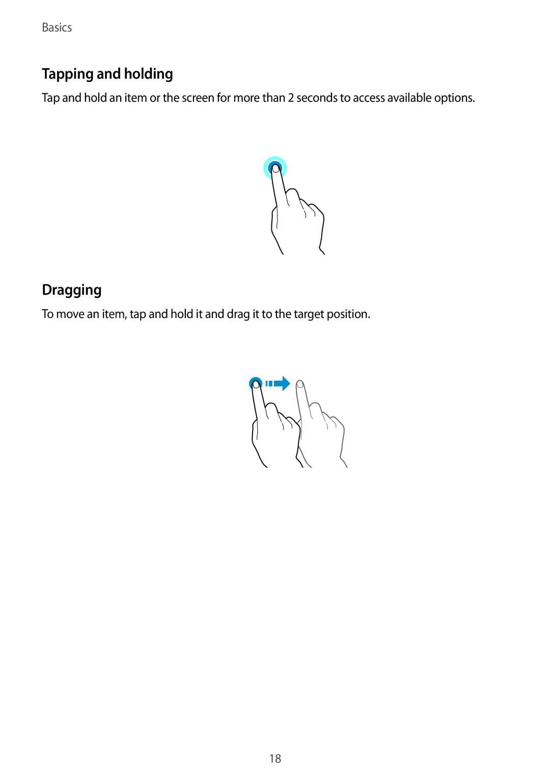 Samsung SM-T705NTSASEE, SM-T705NTSAKSA, SM-T705NTSAXXV, SM-T705NZWAXXV, SM-T705NZWASEE manual Tapping and holding, Dragging 