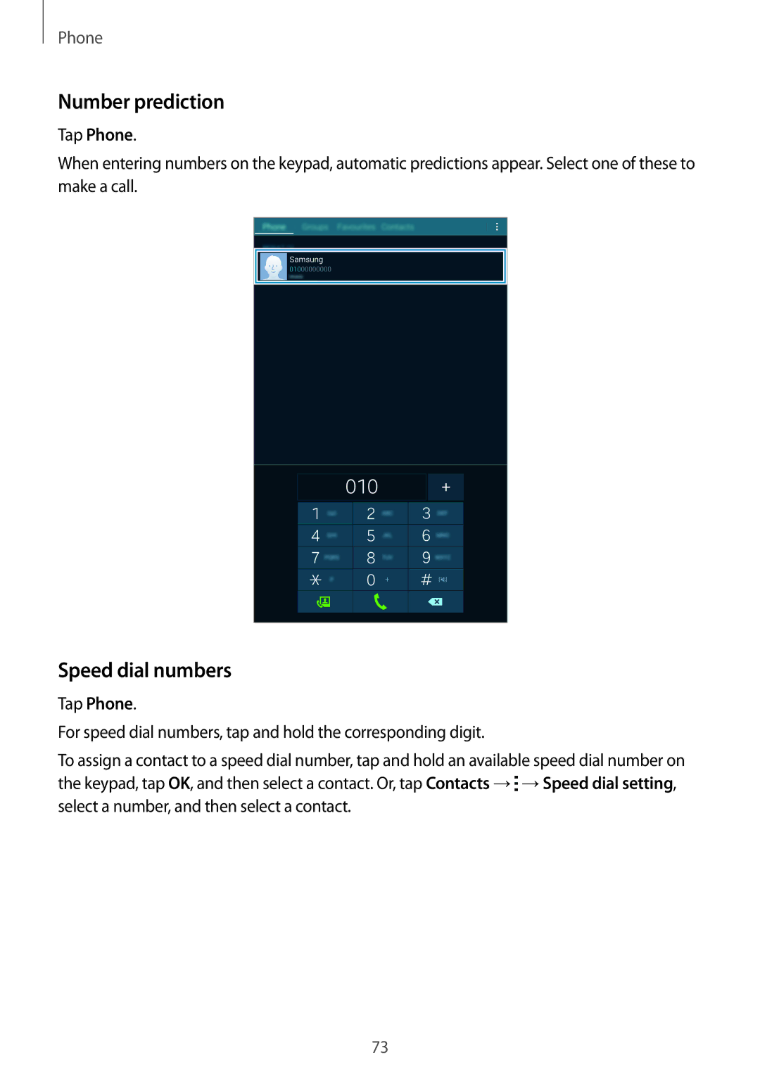 Samsung SM-T705NTSASEE, SM-T705NTSAKSA, SM-T705NTSAXXV, SM-T705NZWAXXV, SM-T705NZWASEE Number prediction, Speed dial numbers 