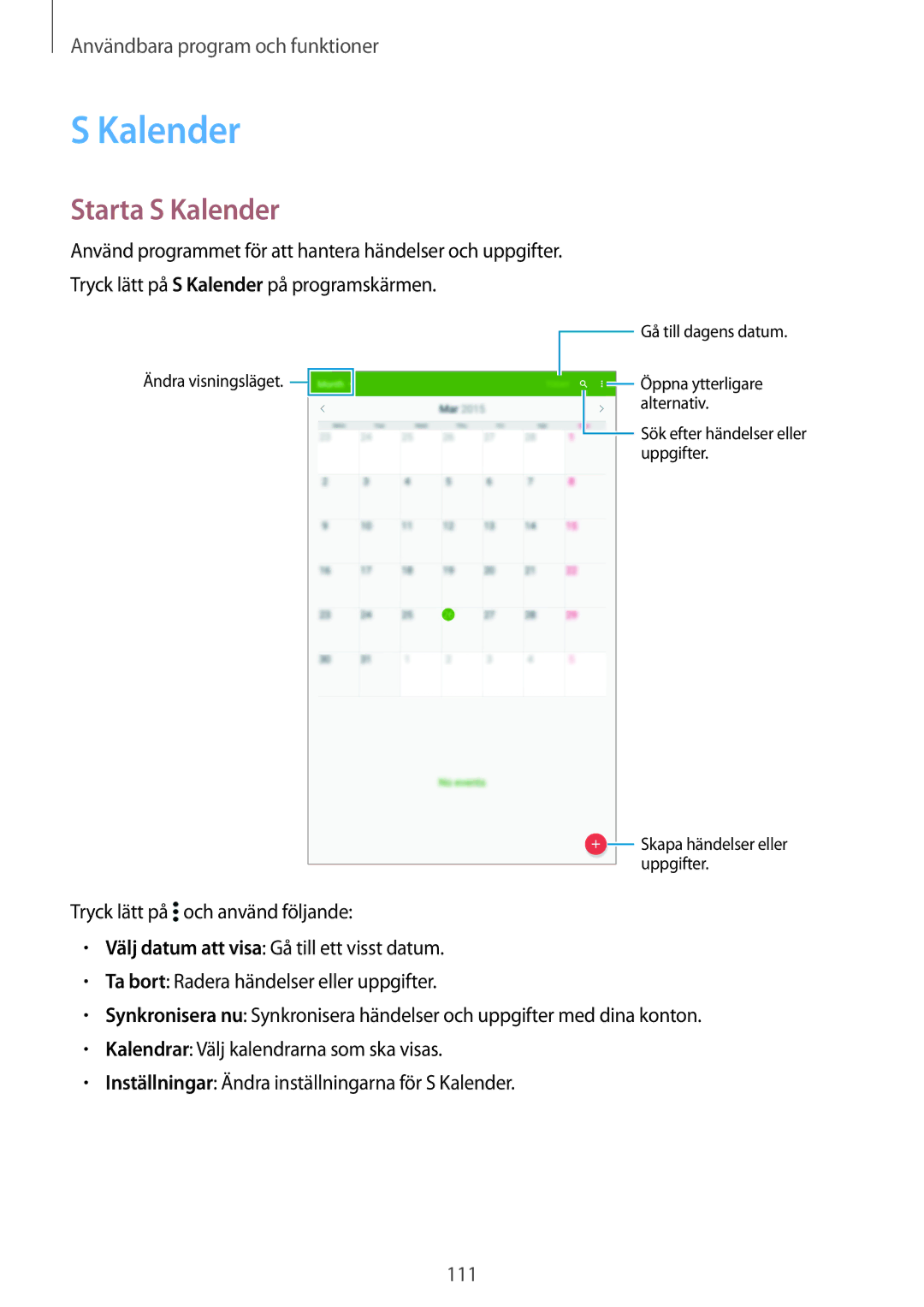 Samsung SM-T705NZWANEE, SM-T705NTSANEE, SM-T705NLSANEE, SM-T705NHAANEE manual Starta S Kalender 