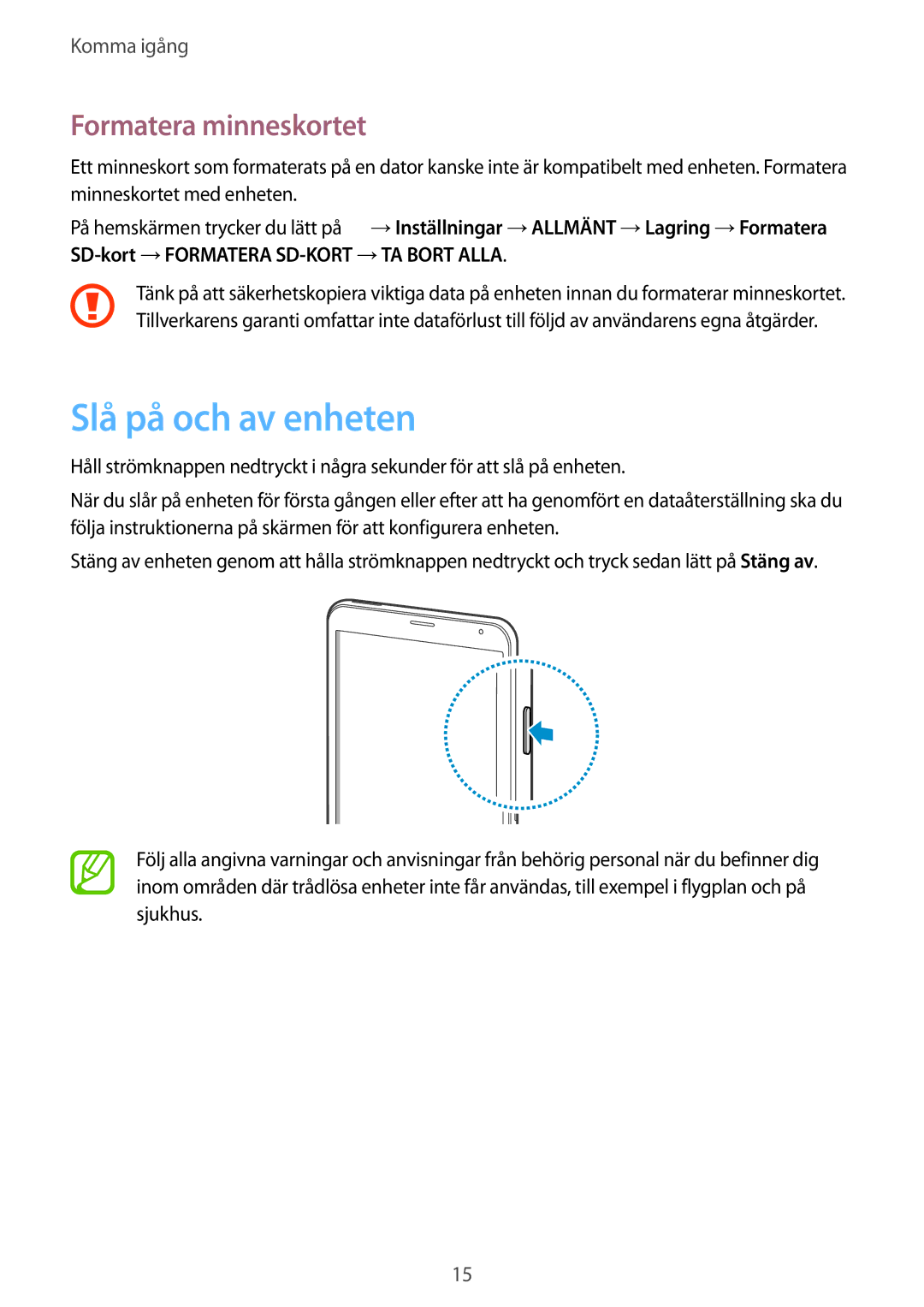 Samsung SM-T705NZWANEE, SM-T705NTSANEE, SM-T705NLSANEE, SM-T705NHAANEE manual Slå på och av enheten, Formatera minneskortet 