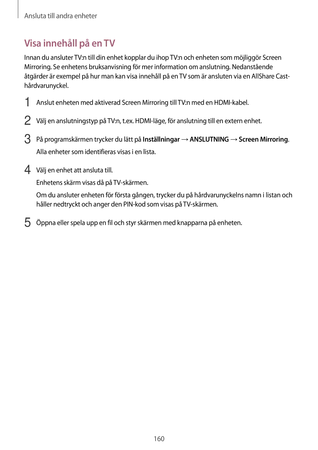 Samsung SM-T705NTSANEE, SM-T705NLSANEE, SM-T705NHAANEE, SM-T705NZWANEE manual Visa innehåll på en TV 