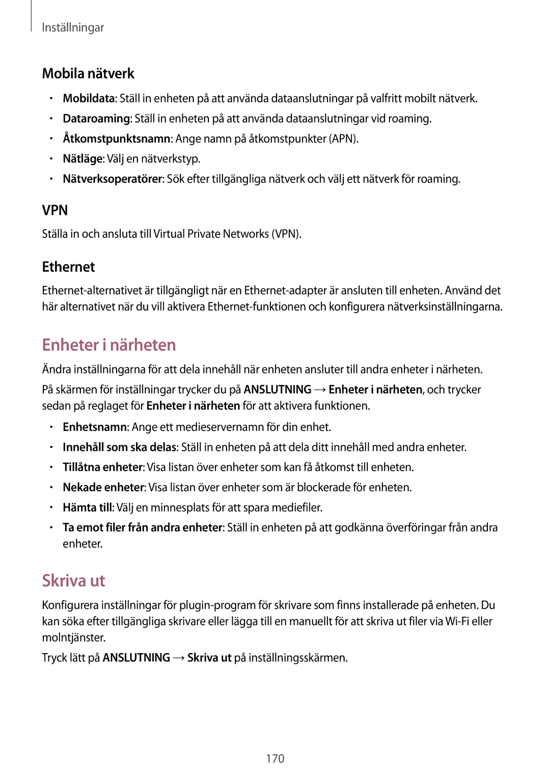 Samsung SM-T705NHAANEE, SM-T705NTSANEE, SM-T705NLSANEE manual Enheter i närheten, Skriva ut, Mobila nätverk, Ethernet 