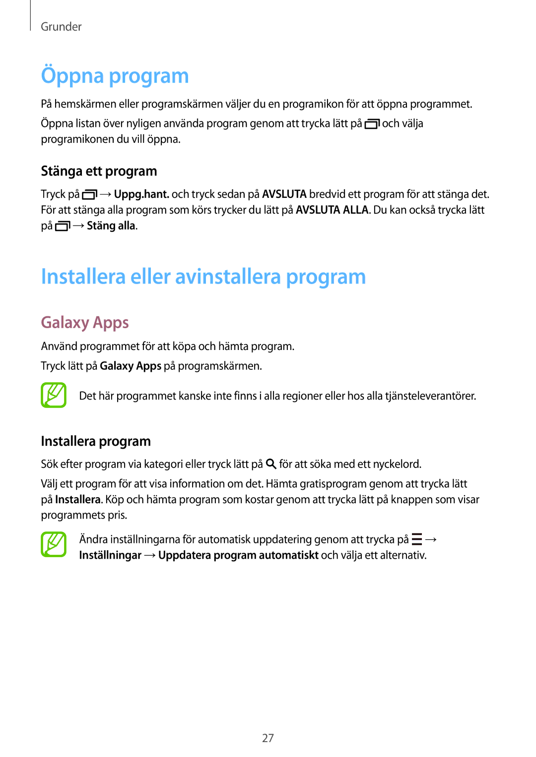 Samsung SM-T705NZWANEE manual Öppna program, Installera eller avinstallera program, Galaxy Apps, Stänga ett program 