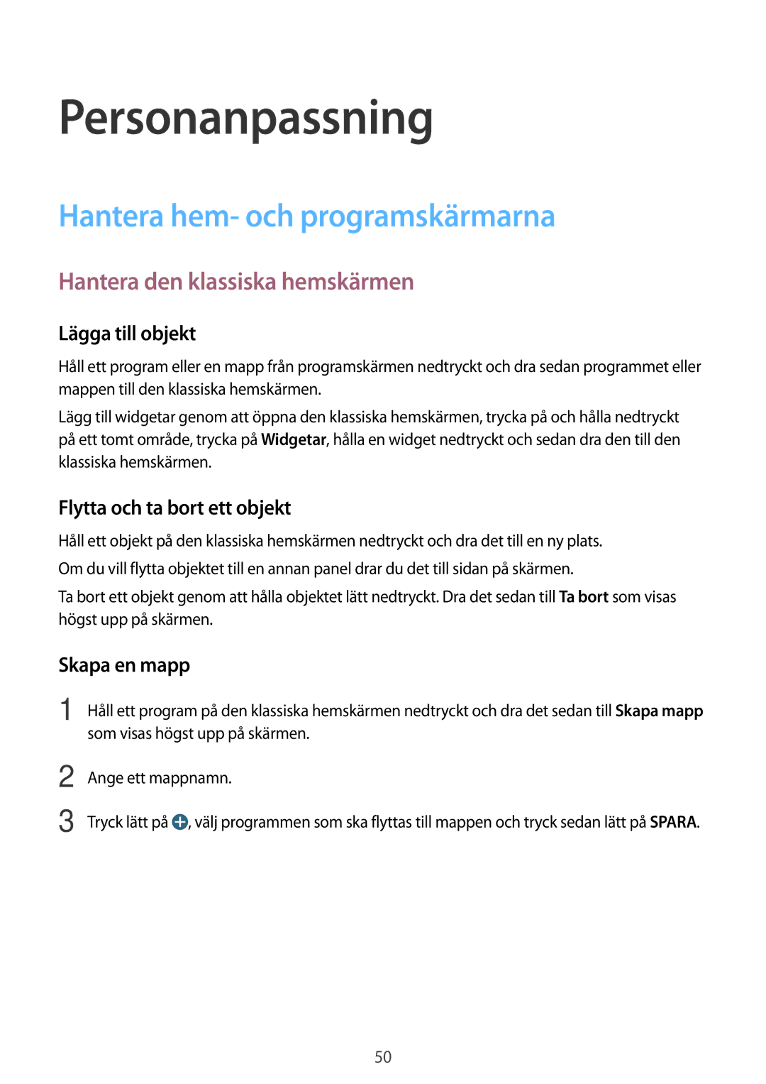 Samsung SM-T705NHAANEE manual Personanpassning, Hantera hem- och programskärmarna, Hantera den klassiska hemskärmen 