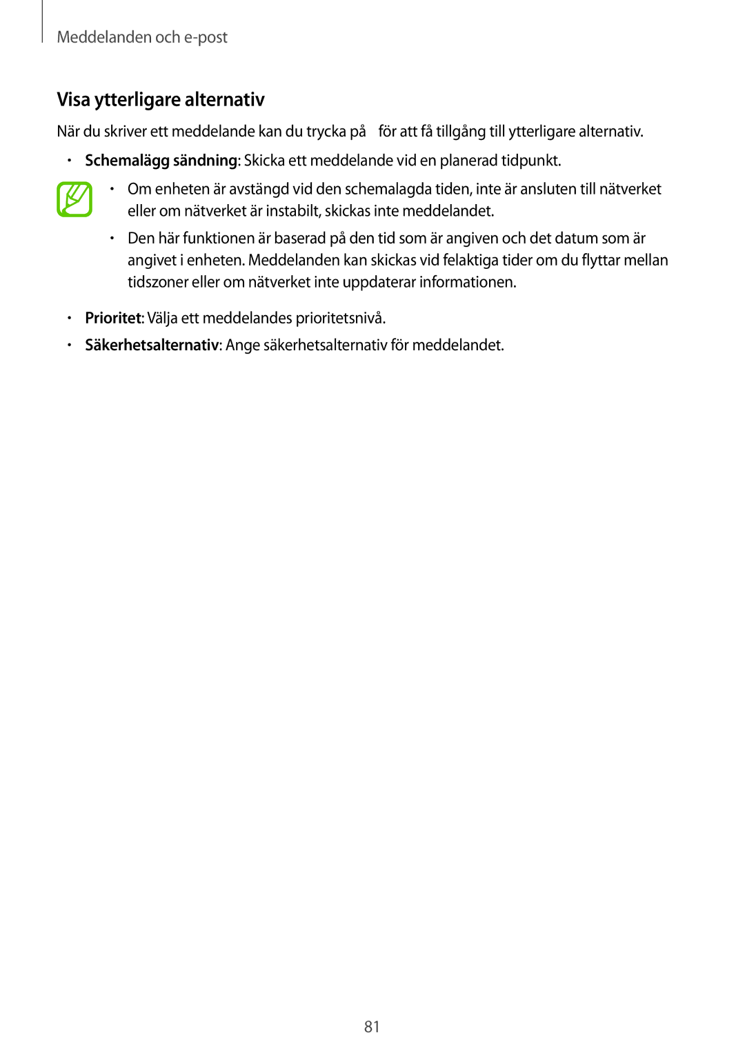 Samsung SM-T705NLSANEE, SM-T705NTSANEE, SM-T705NHAANEE, SM-T705NZWANEE manual Visa ytterligare alternativ 