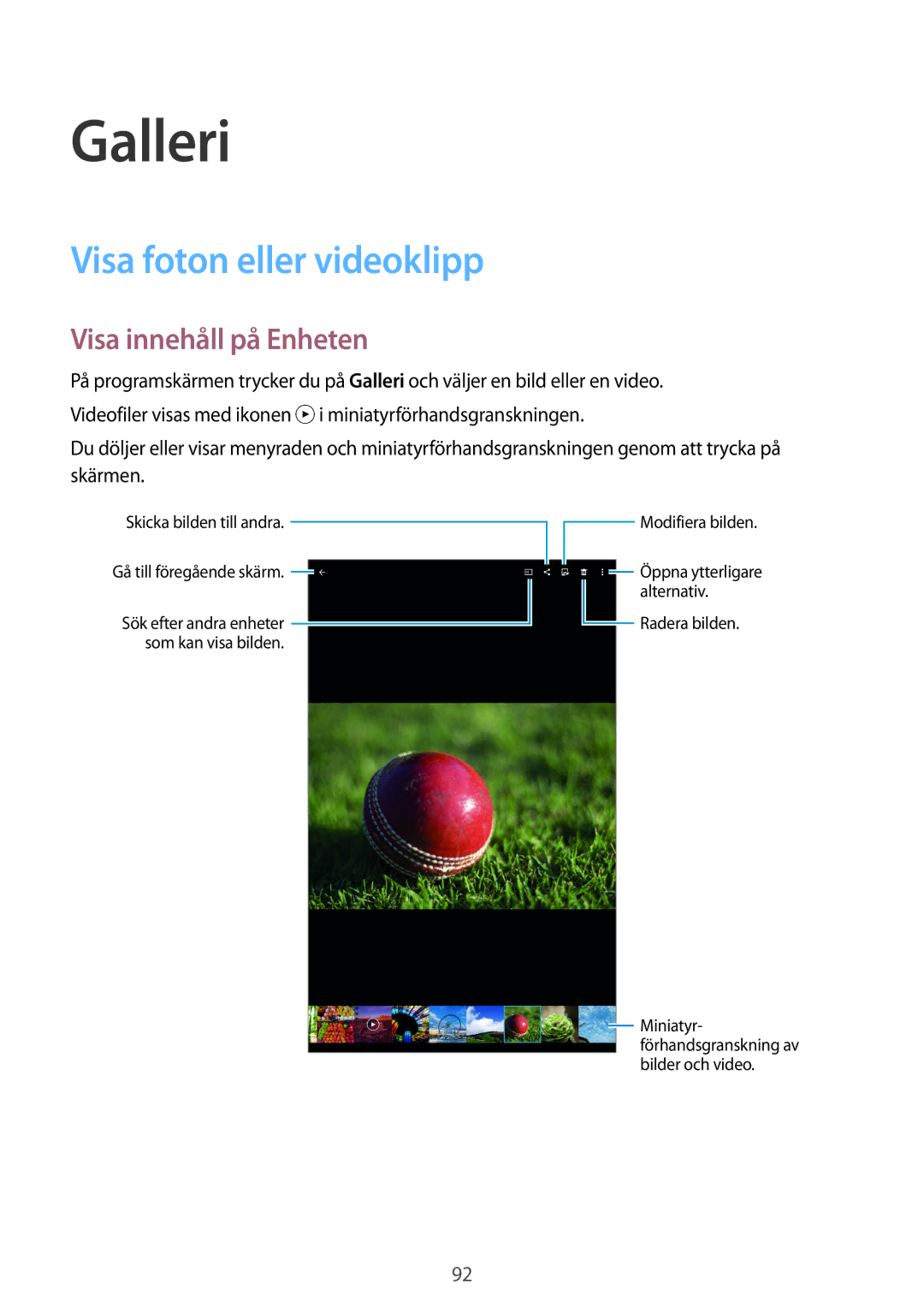 Samsung SM-T705NTSANEE, SM-T705NLSANEE, SM-T705NHAANEE manual Galleri, Visa foton eller videoklipp, Visa innehåll på Enheten 