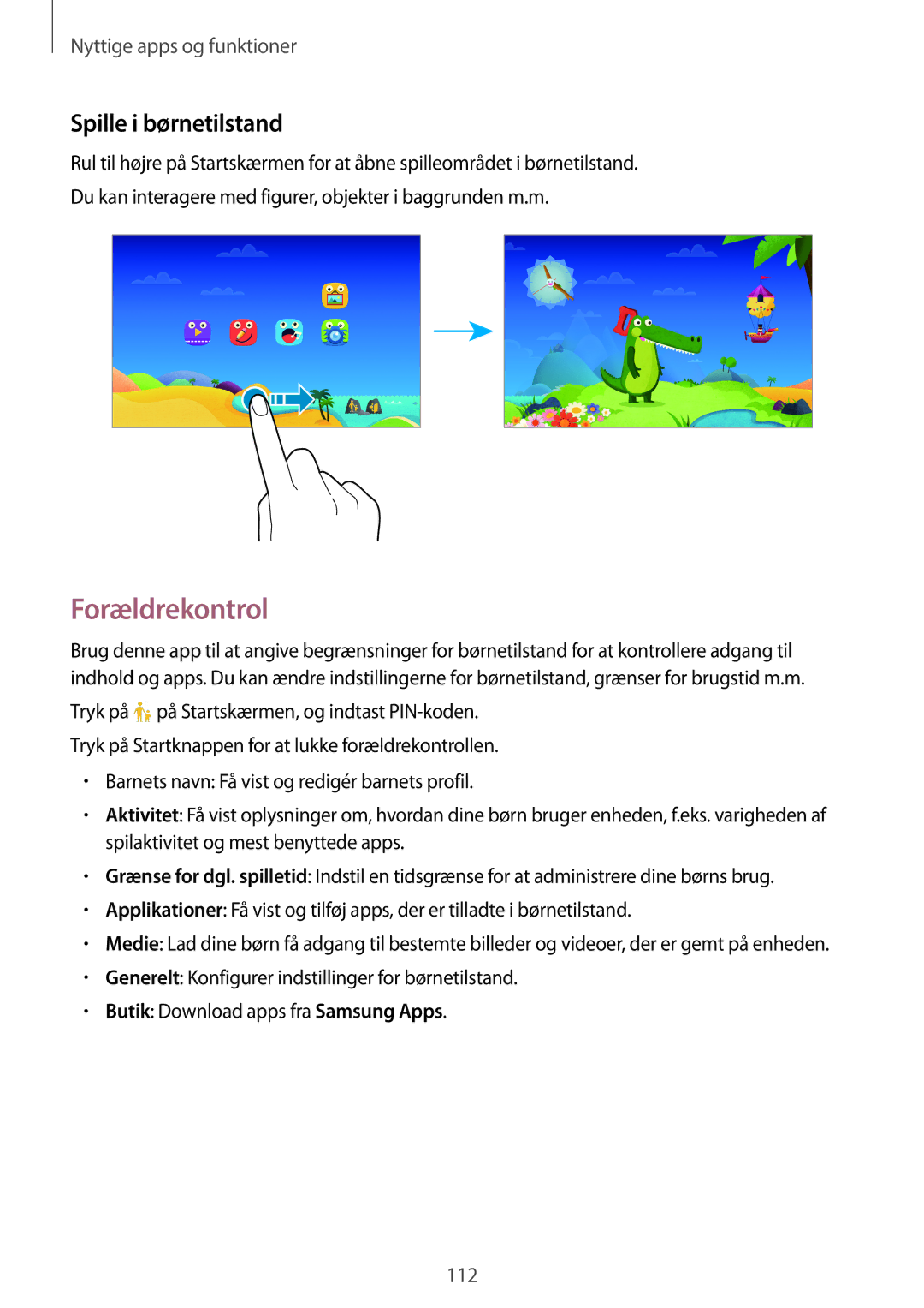 Samsung SM-T705NTSANEE, SM-T705NLSANEE, SM-T705NHAANEE, SM-T705NZWANEE manual Forældrekontrol, Spille i børnetilstand 
