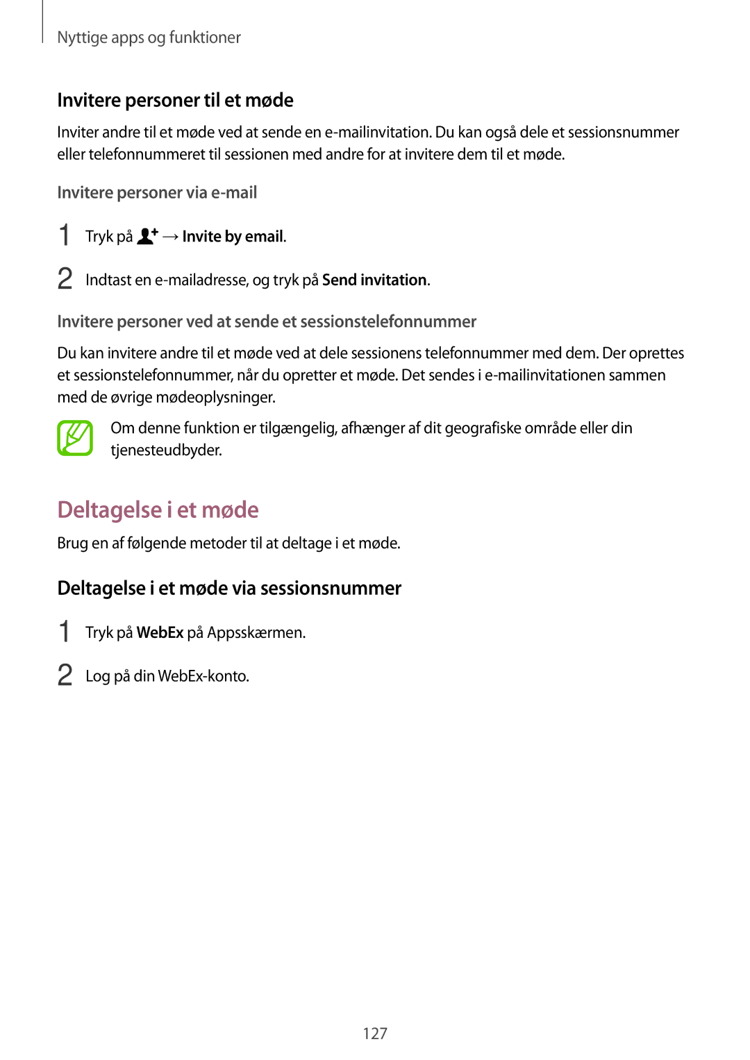 Samsung SM-T705NZWANEE manual Invitere personer til et møde, Deltagelse i et møde via sessionsnummer, →Invite by email 