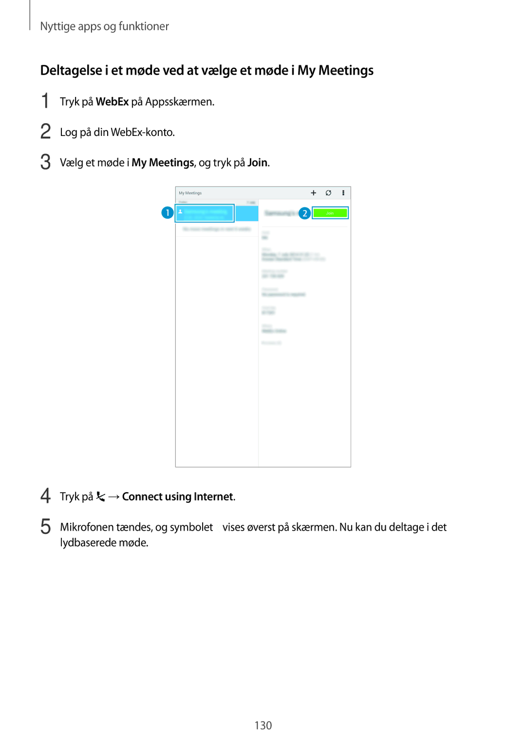 Samsung SM-T705NHAANEE, SM-T705NTSANEE, SM-T705NLSANEE manual Deltagelse i et møde ved at vælge et møde i My Meetings 