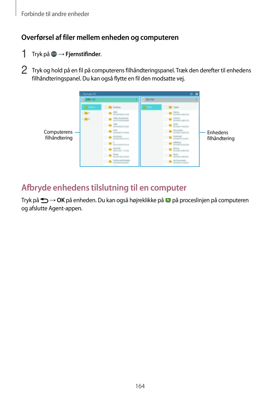Samsung SM-T705NTSANEE Afbryde enhedens tilslutning til en computer, Overførsel af filer mellem enheden og computeren 