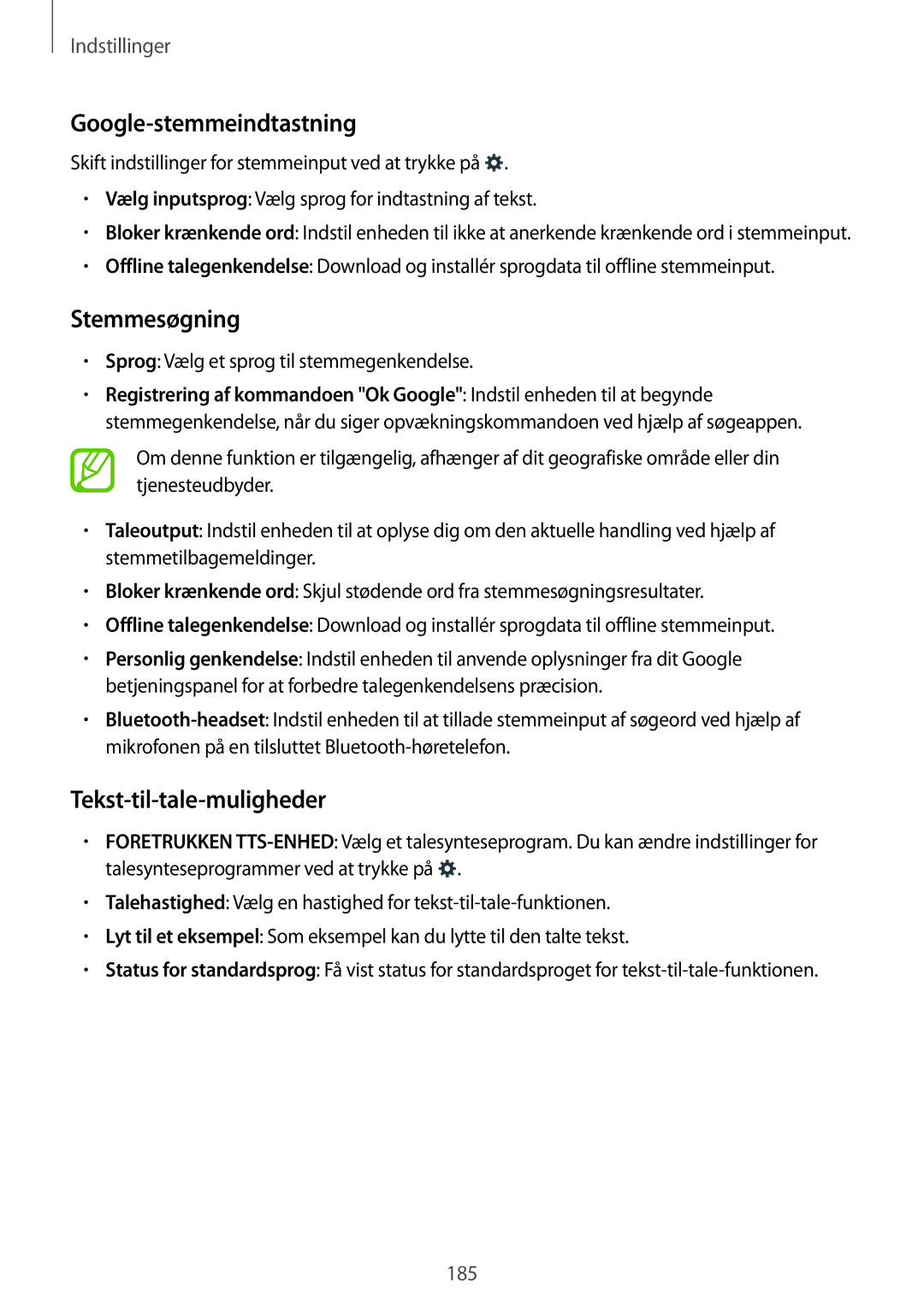 Samsung SM-T705NLSANEE, SM-T705NTSANEE, SM-T705NHAANEE Google-stemmeindtastning, Stemmesøgning, Tekst-til-tale-muligheder 