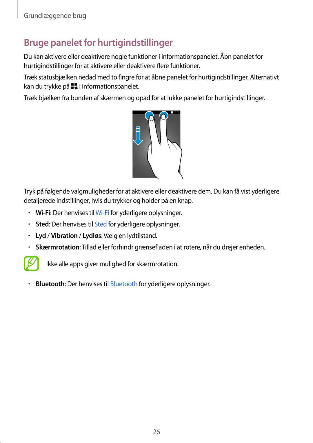 Samsung SM-T705NHAANEE, SM-T705NTSANEE, SM-T705NLSANEE, SM-T705NZWANEE manual Bruge panelet for hurtigindstillinger 