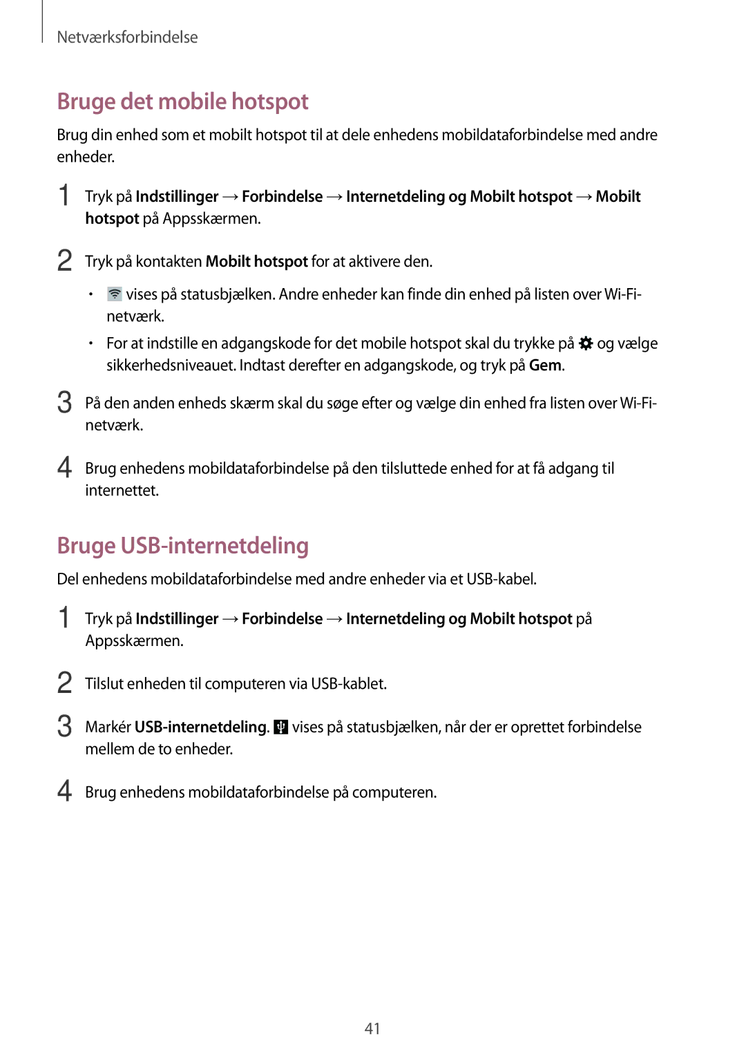 Samsung SM-T705NLSANEE, SM-T705NTSANEE, SM-T705NHAANEE, SM-T705NZWANEE Bruge det mobile hotspot, Bruge USB-internetdeling 