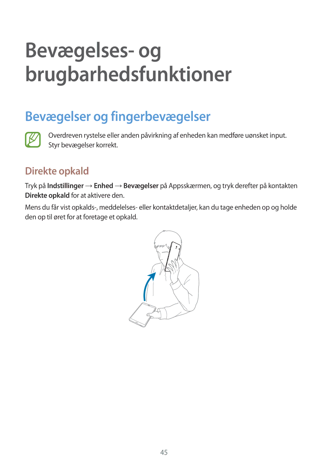 Samsung SM-T705NLSANEE, SM-T705NTSANEE, SM-T705NHAANEE, SM-T705NZWANEE manual Bevægelser og fingerbevægelser, Direkte opkald 