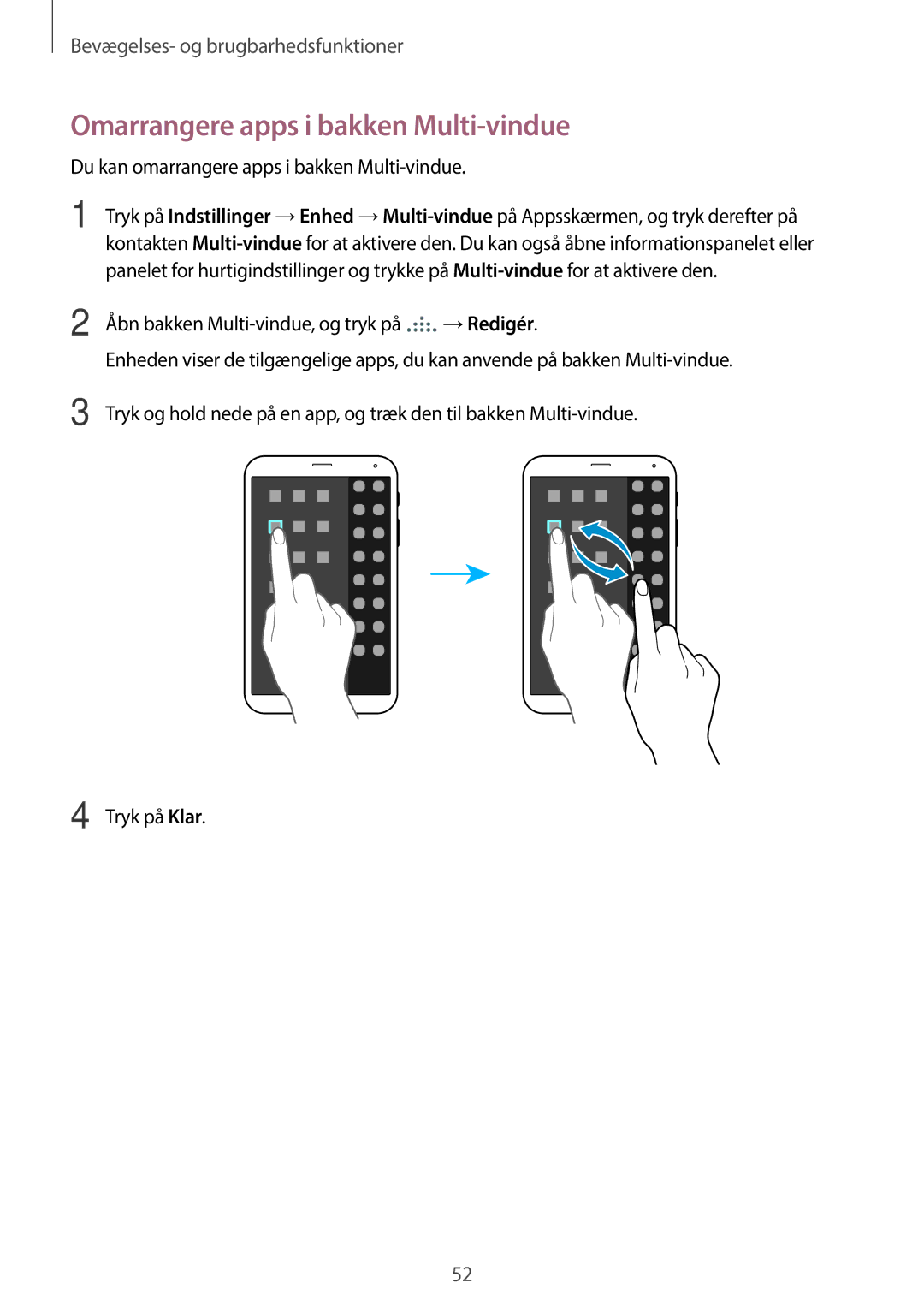 Samsung SM-T705NTSANEE manual Omarrangere apps i bakken Multi-vindue, Du kan omarrangere apps i bakken Multi-vindue 