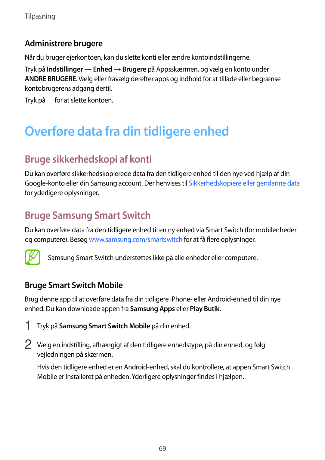 Samsung SM-T705NLSANEE Overføre data fra din tidligere enhed, Bruge sikkerhedskopi af konti, Bruge Samsung Smart Switch 