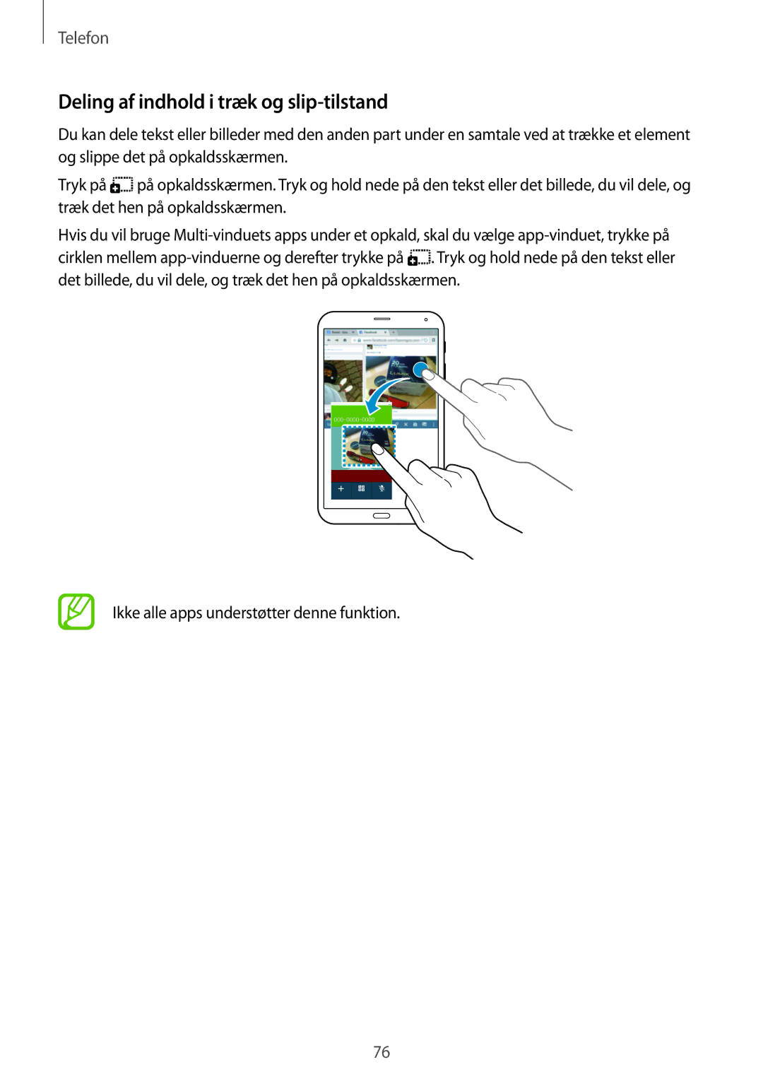 Samsung SM-T705NTSANEE manual Deling af indhold i træk og slip-tilstand, Ikke alle apps understøtter denne funktion 