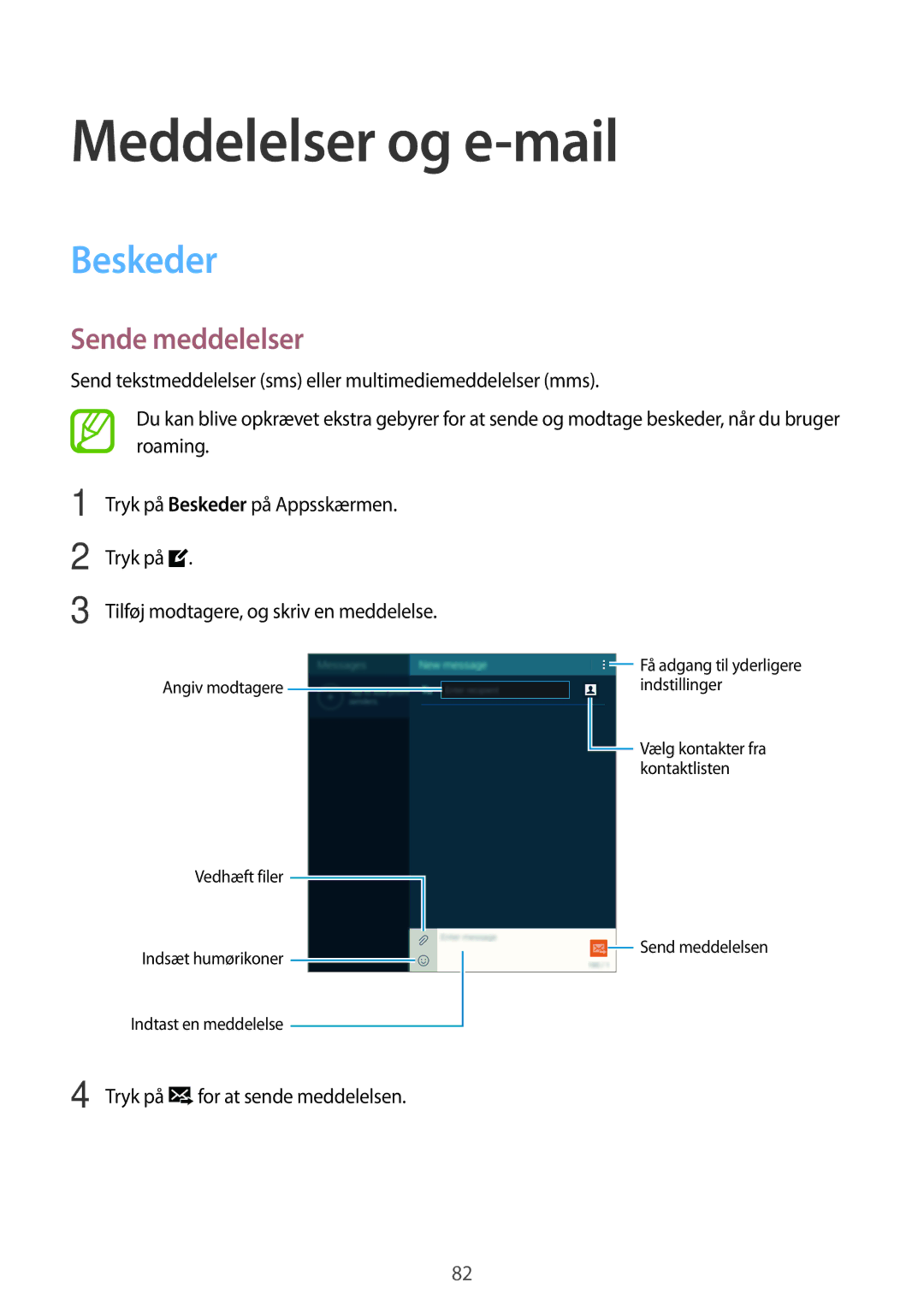 Samsung SM-T705NHAANEE, SM-T705NTSANEE, SM-T705NLSANEE manual Meddelelser og e-mail, Beskeder, Sende meddelelser, Tryk på 