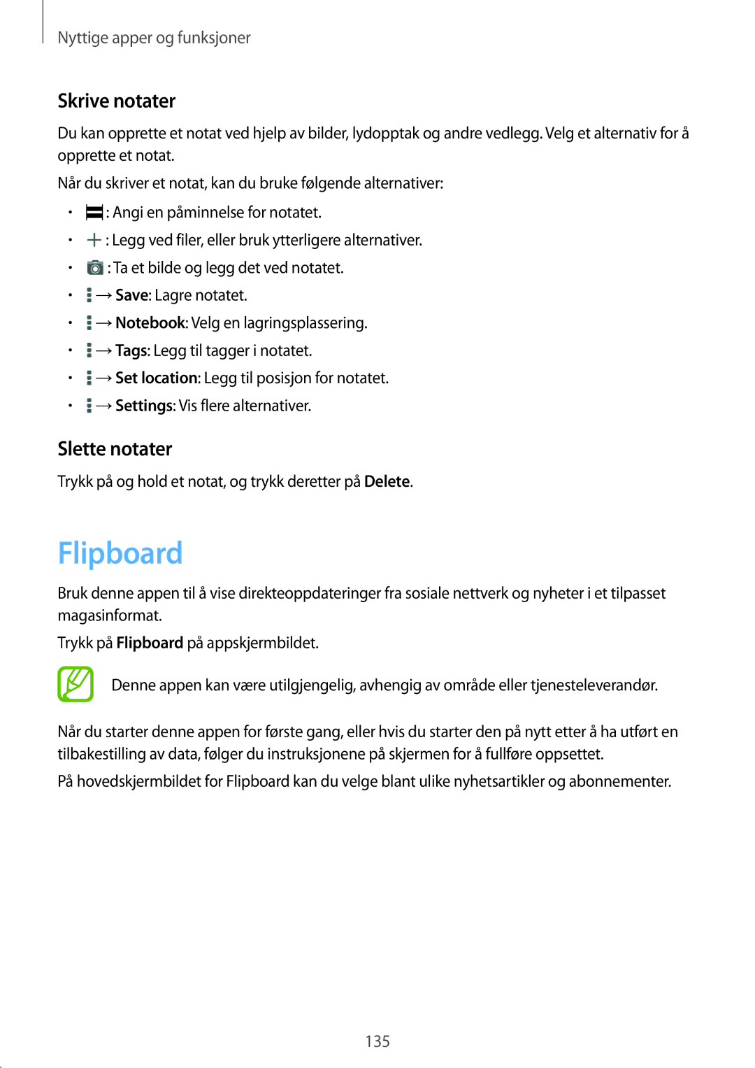 Samsung SM-T705NZWANEE Flipboard, Skrive notater, Slette notater, Trykk på og hold et notat, og trykk deretter på Delete 