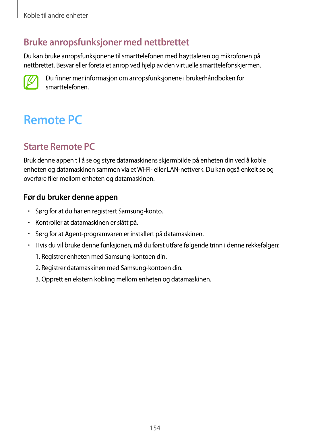 Samsung SM-T705NHAANEE, SM-T705NTSANEE, SM-T705NLSANEE manual Bruke anropsfunksjoner med nettbrettet, Starte Remote PC 