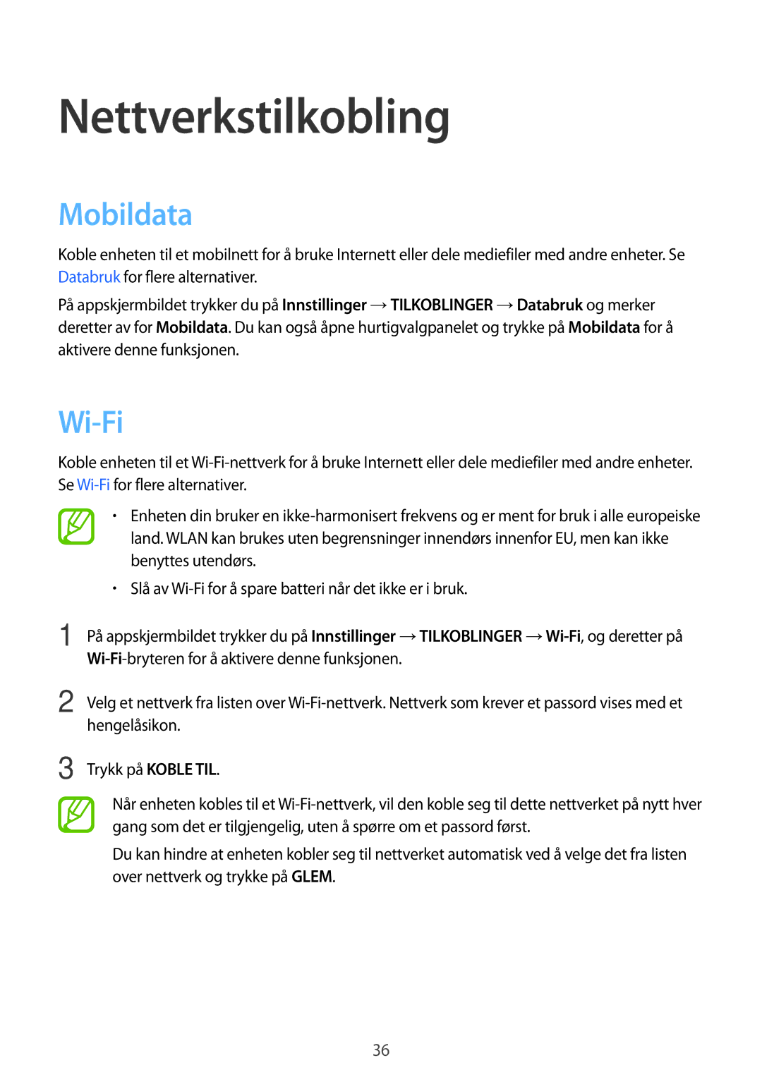 Samsung SM-T705NTSANEE, SM-T705NLSANEE, SM-T705NHAANEE, SM-T705NZWANEE manual Nettverkstilkobling, Mobildata, Wi-Fi 