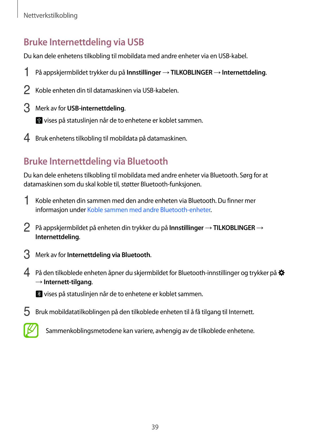 Samsung SM-T705NZWANEE, SM-T705NTSANEE, SM-T705NLSANEE Bruke Internettdeling via USB, Bruke Internettdeling via Bluetooth 