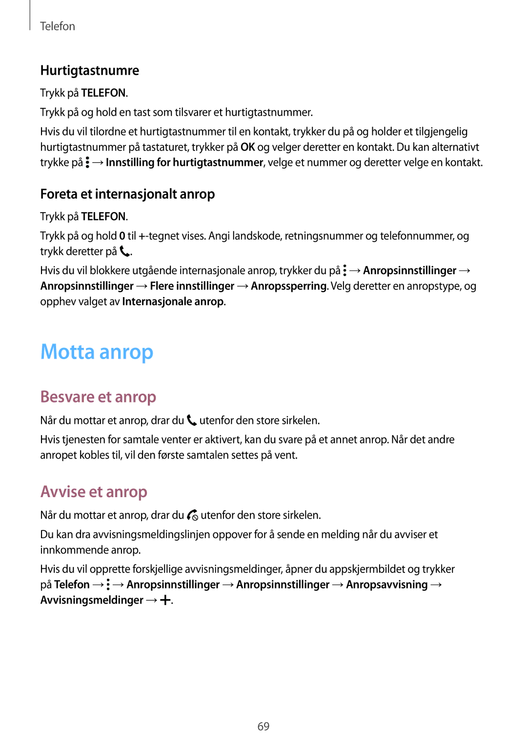Samsung SM-T705NLSANEE Motta anrop, Besvare et anrop, Avvise et anrop, Hurtigtastnumre, Foreta et internasjonalt anrop 