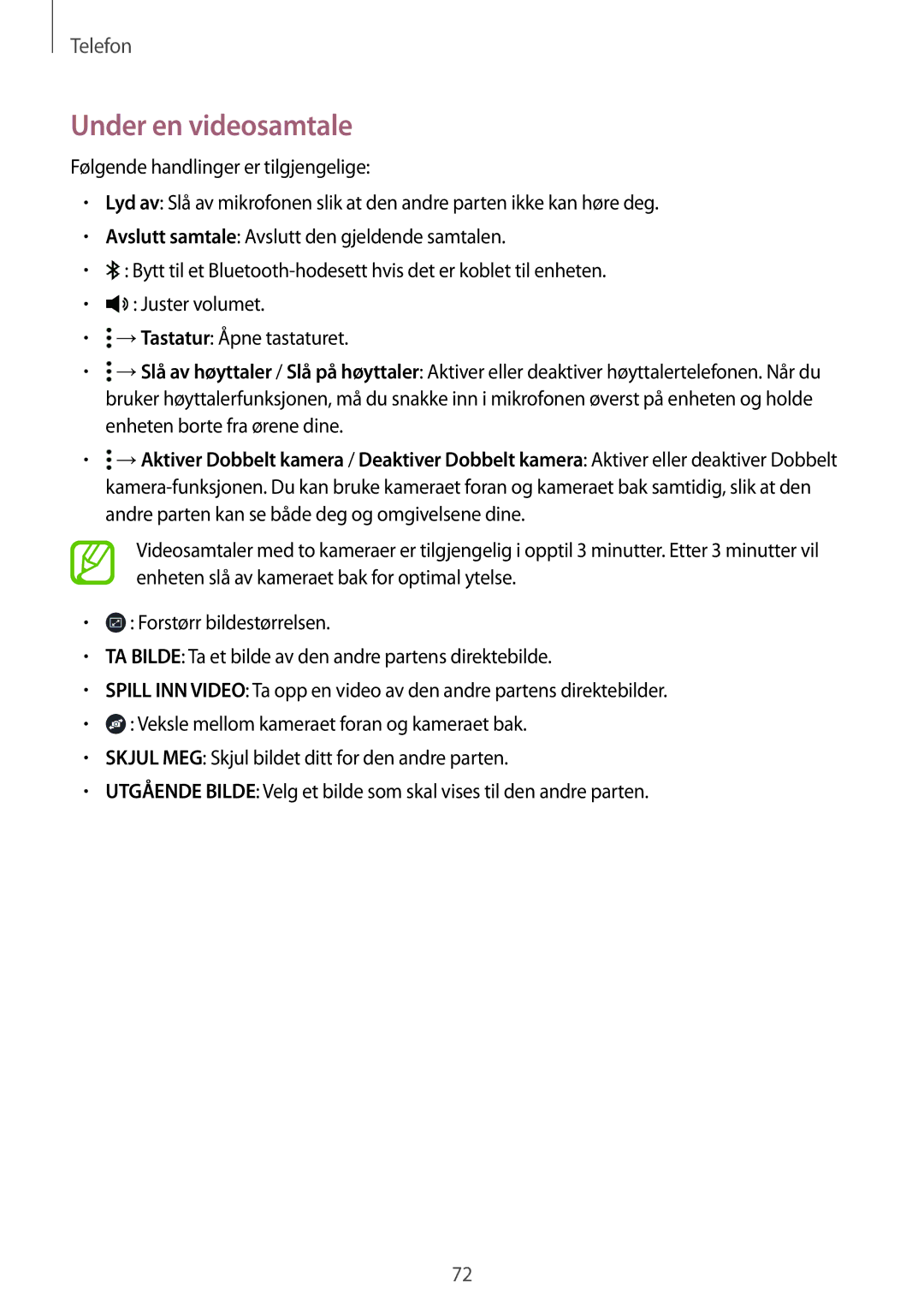 Samsung SM-T705NTSANEE, SM-T705NLSANEE, SM-T705NHAANEE, SM-T705NZWANEE manual Under en videosamtale 