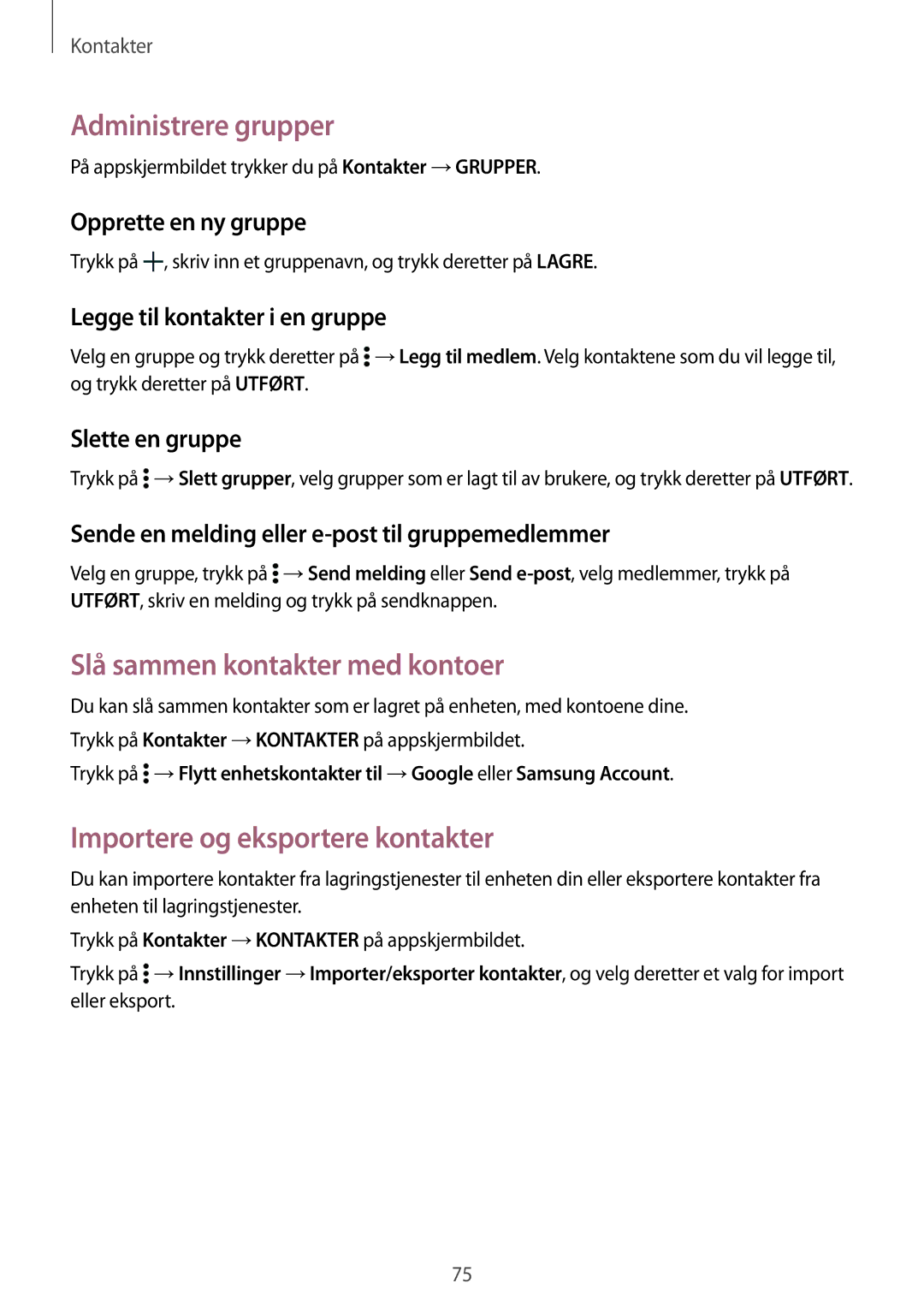 Samsung SM-T705NZWANEE manual Administrere grupper, Slå sammen kontakter med kontoer, Importere og eksportere kontakter 