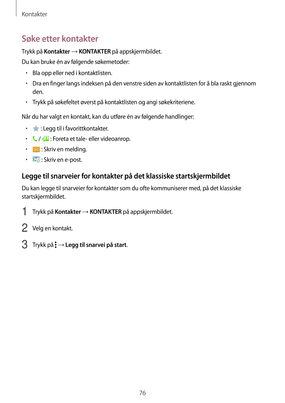 Samsung SM-T705NTSANEE, SM-T705NLSANEE manual Søke etter kontakter, Velg en kontakt, Trykk på →Legg til snarvei på start 