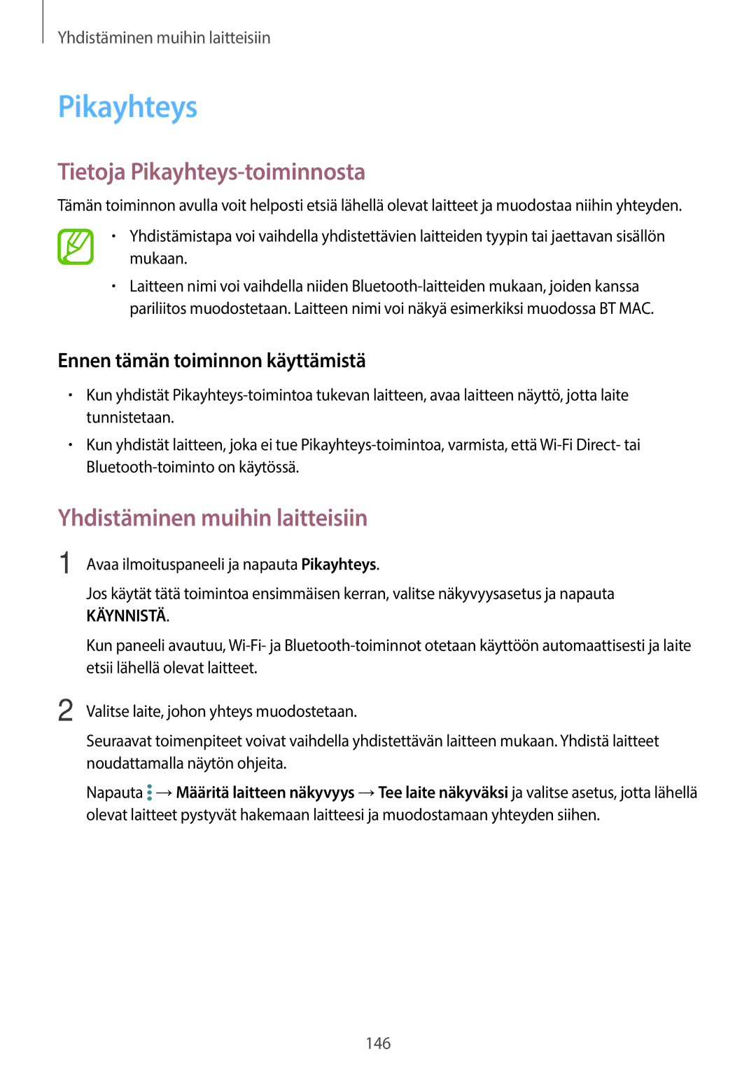 Samsung SM-T705NHAANEE, SM-T705NTSANEE manual Tietoja Pikayhteys-toiminnosta, Ennen tämän toiminnon käyttämistä 