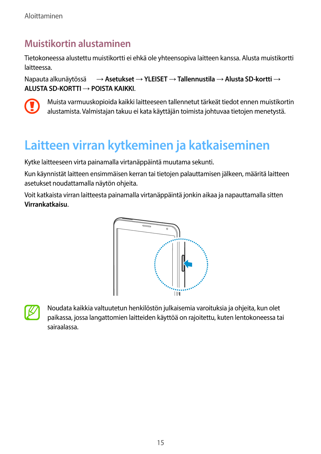 Samsung SM-T705NZWANEE, SM-T705NTSANEE manual Laitteen virran kytkeminen ja katkaiseminen, Muistikortin alustaminen 