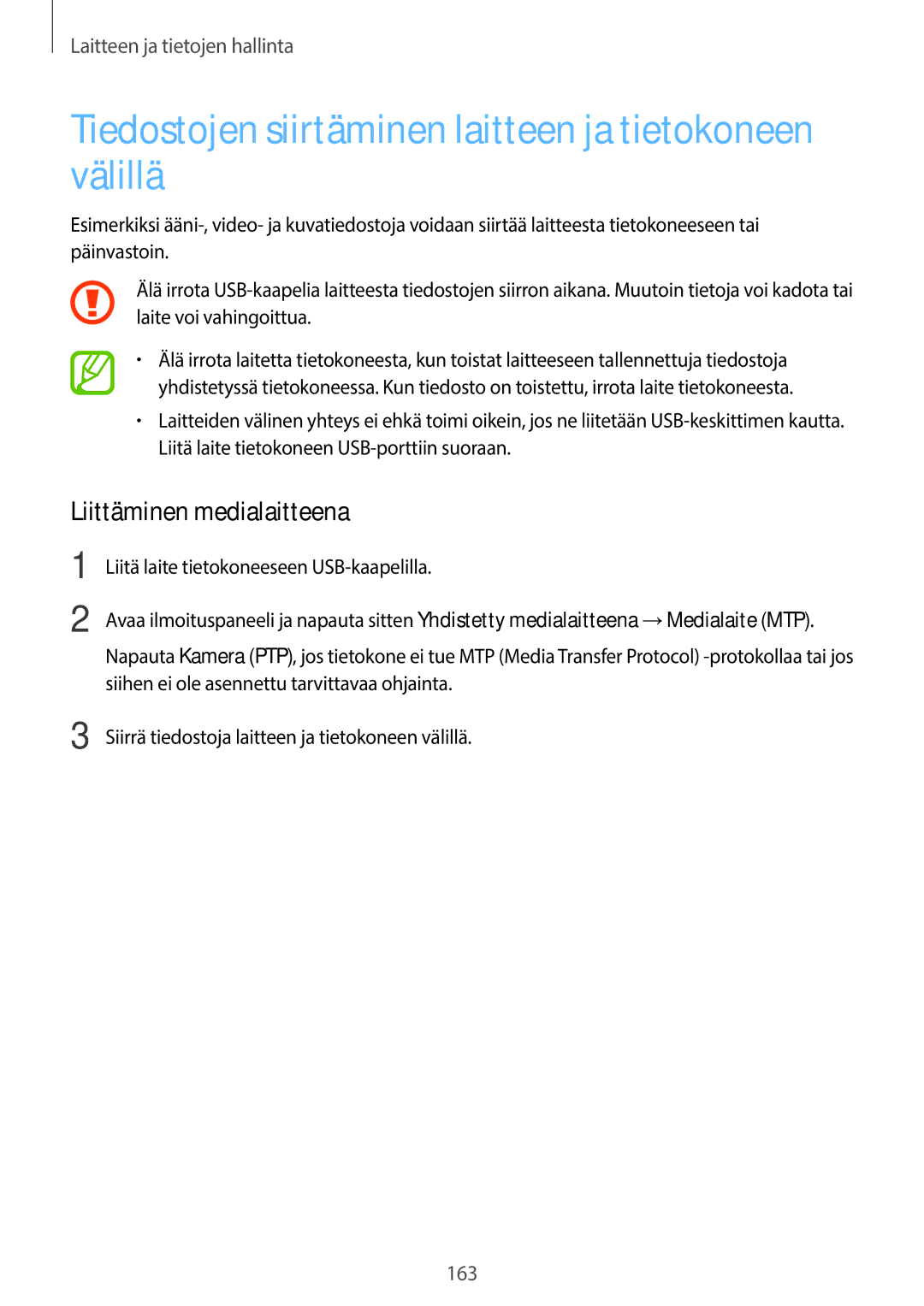 Samsung SM-T705NZWANEE, SM-T705NTSANEE Tiedostojen siirtäminen laitteen ja tietokoneen välillä, Liittäminen medialaitteena 