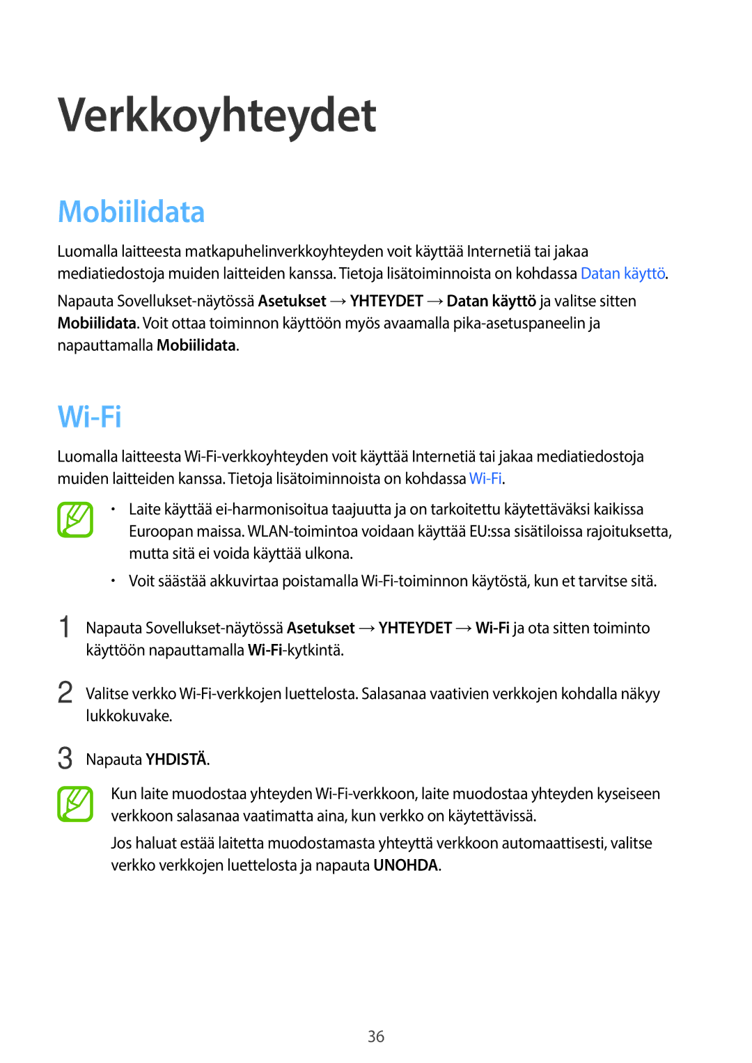 Samsung SM-T705NTSANEE, SM-T705NLSANEE, SM-T705NHAANEE, SM-T705NZWANEE manual Verkkoyhteydet, Mobiilidata, Wi-Fi 