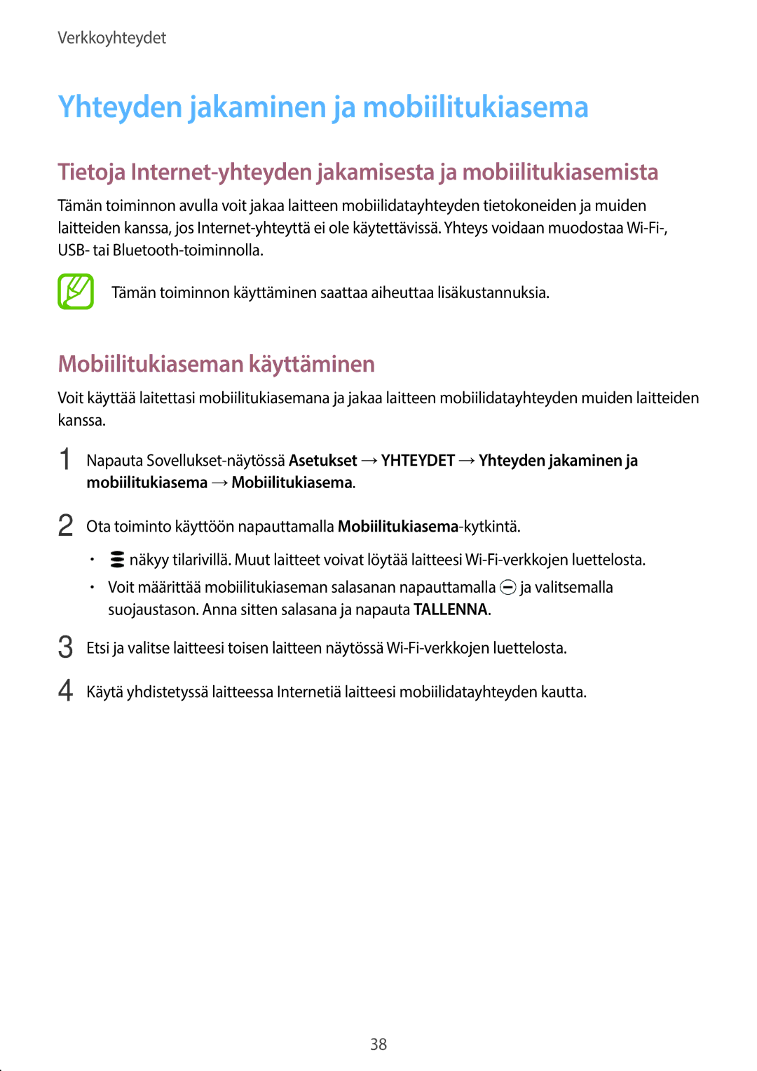 Samsung SM-T705NHAANEE, SM-T705NTSANEE manual Yhteyden jakaminen ja mobiilitukiasema, Mobiilitukiaseman käyttäminen 