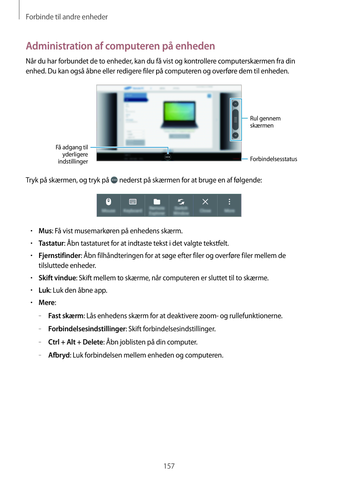 Samsung SM-T705NLSANEE, SM-T705NTSANEE, SM-T705NHAANEE, SM-T705NZWANEE manual Administration af computeren på enheden, Mere 